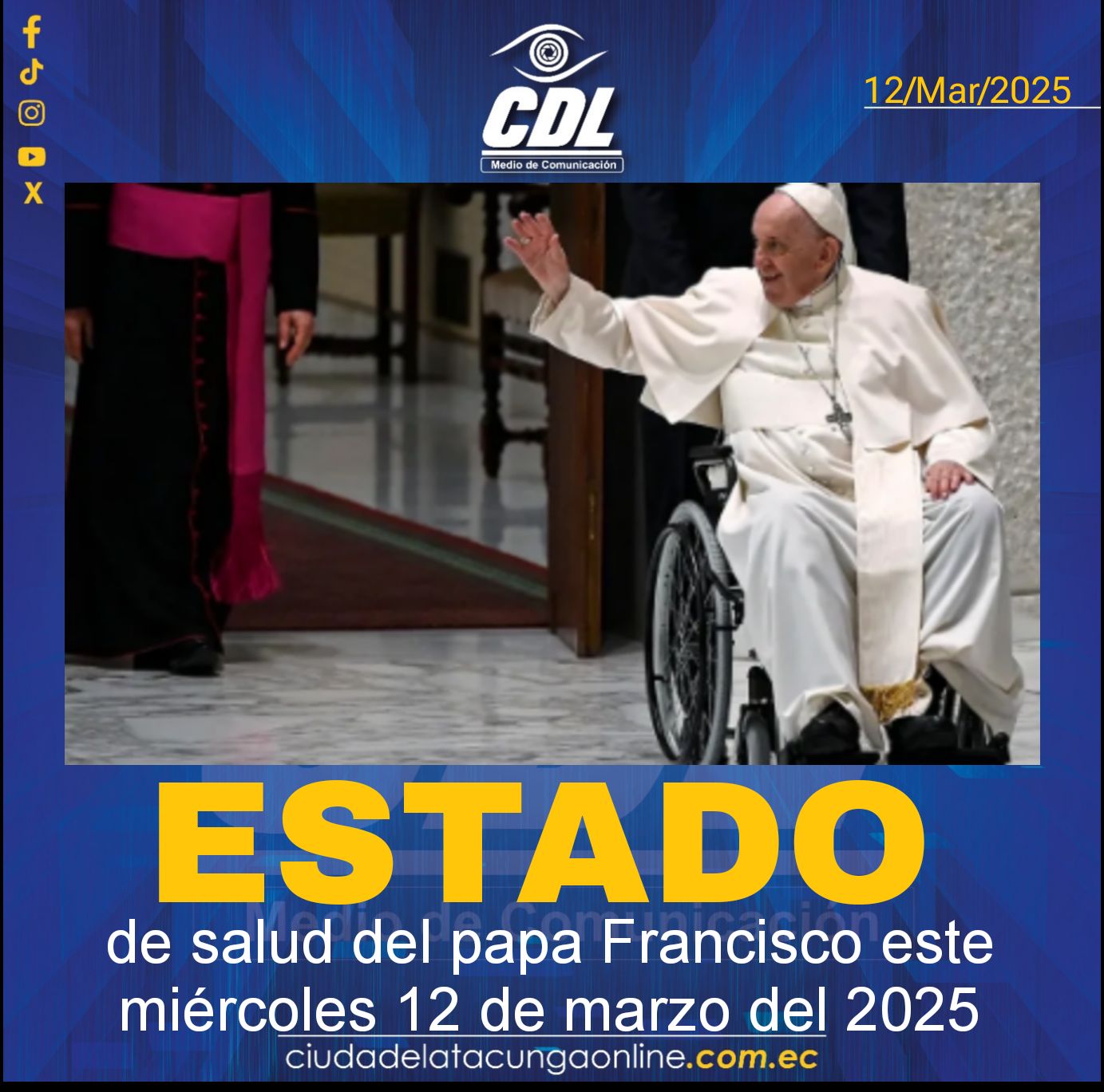 Este es el estado de salud del papa Francisco este miércoles 12 de marzo del 2025