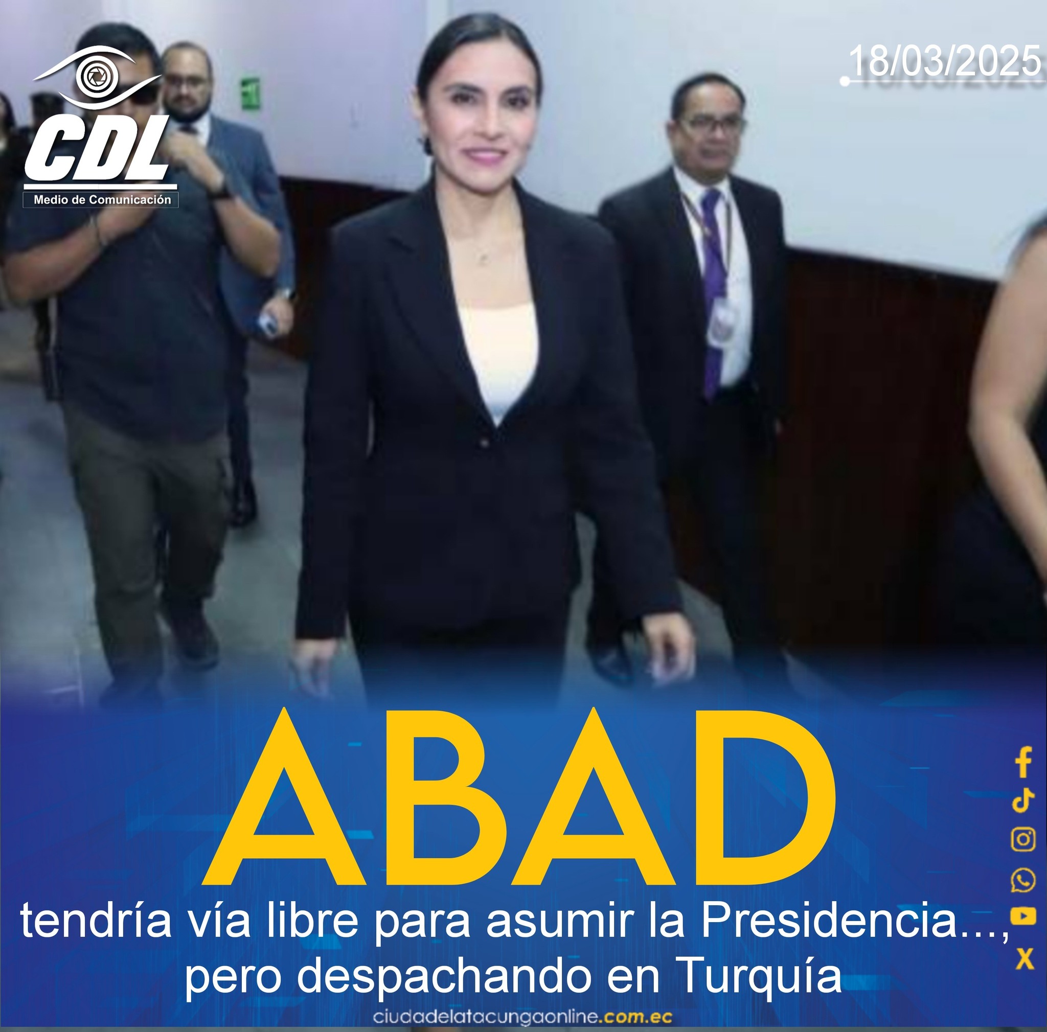 Verónica Abad tendría vía libre para asumir la Presidencia…, pero despachando en Turquía