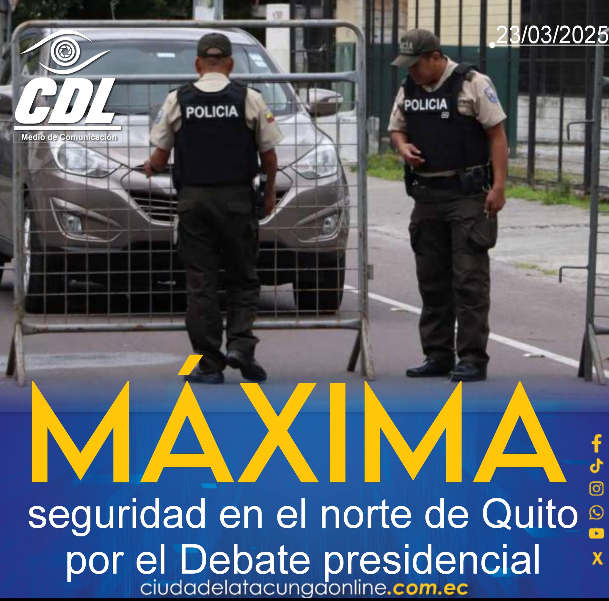 Máxima seguridad en el norte de Quito por el Debate presidencial