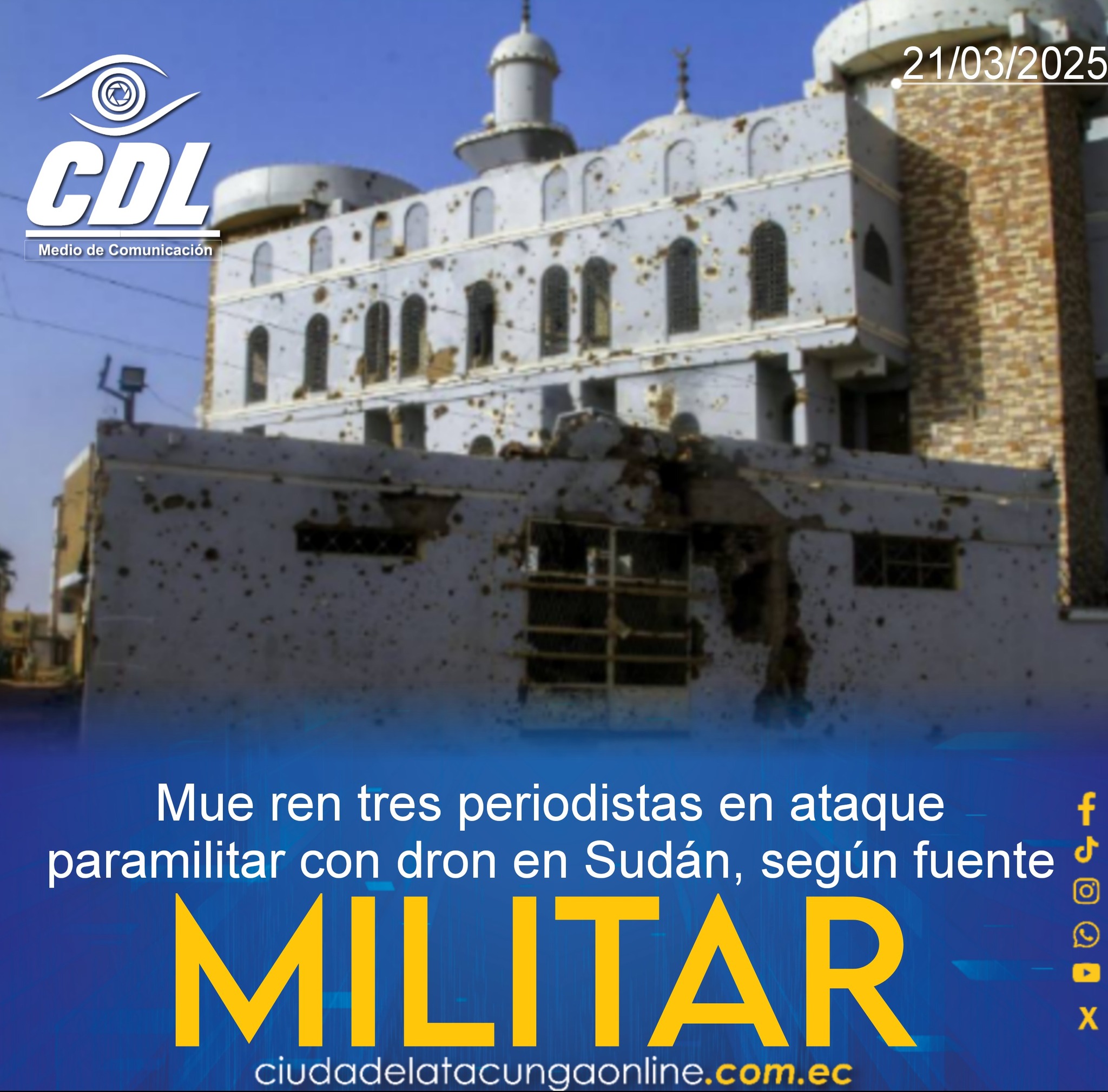 Mue ren tres periodistas en ataque paramilitar con dron en Sudán, según fuente militar