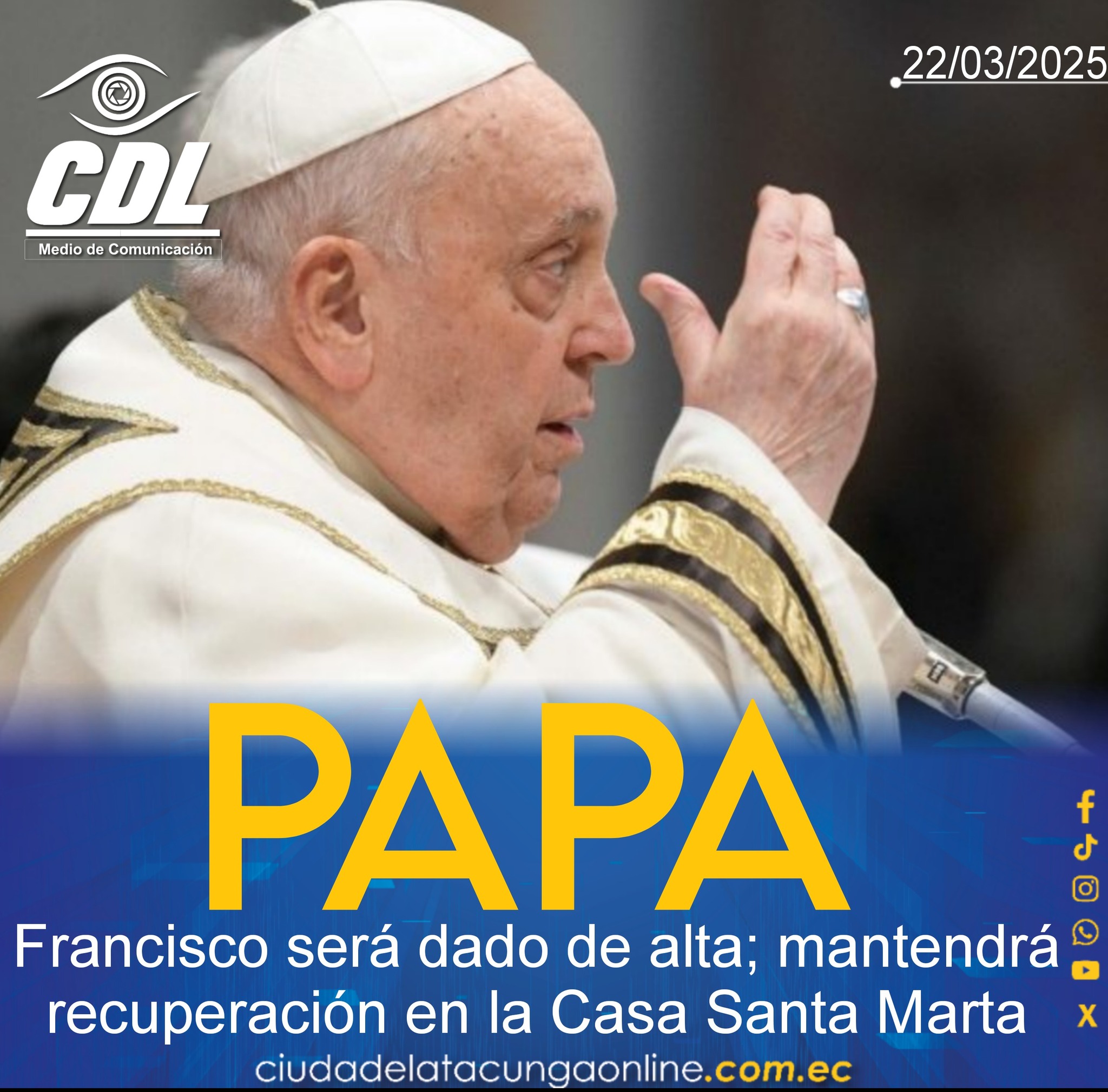 El papa Francisco será dado de alta; mantendrá recuperación en la Casa Santa Marta