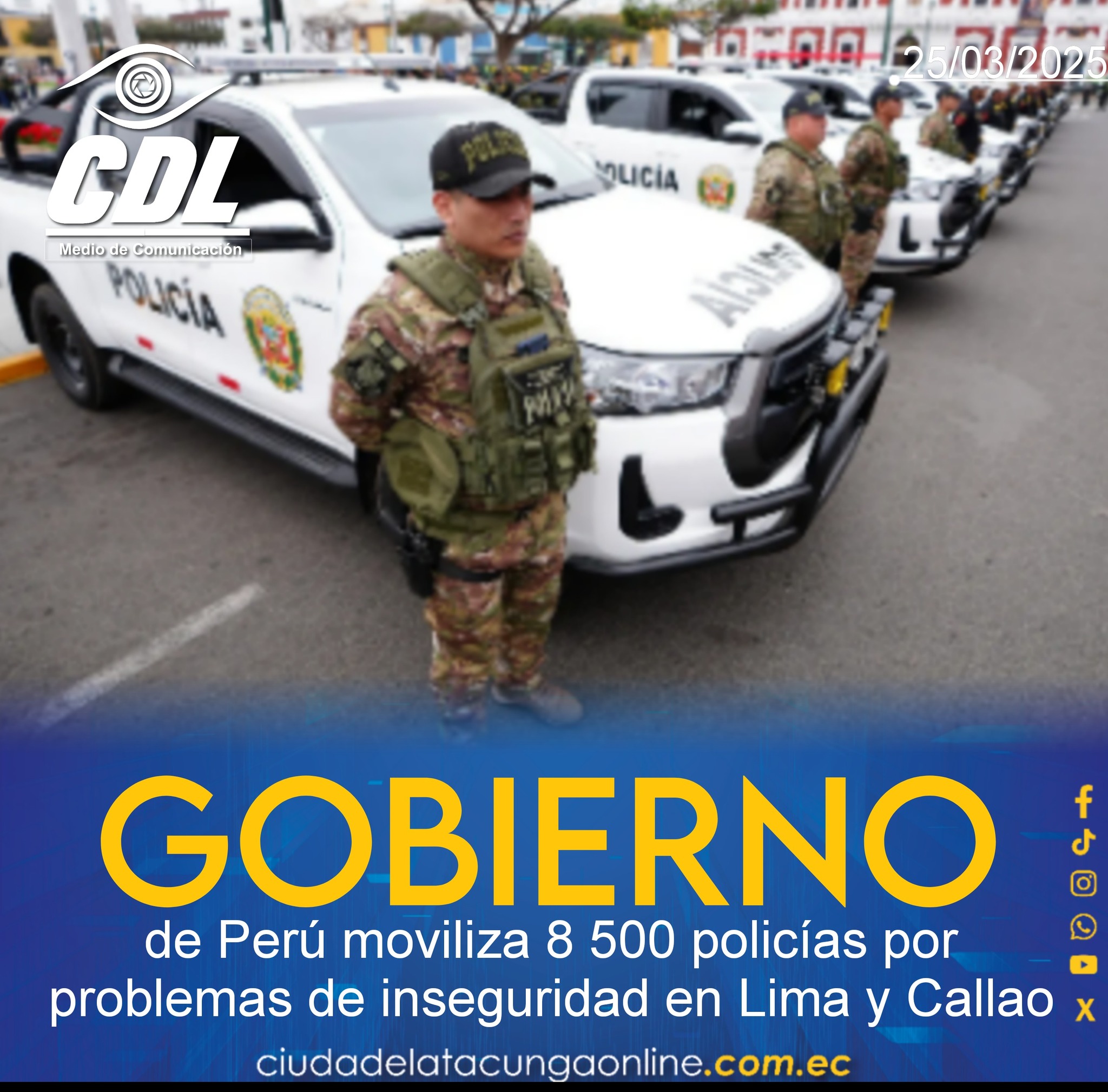 Gobierno de Perú moviliza 8 500 policías por problemas de inseguridad en Lima y Callao