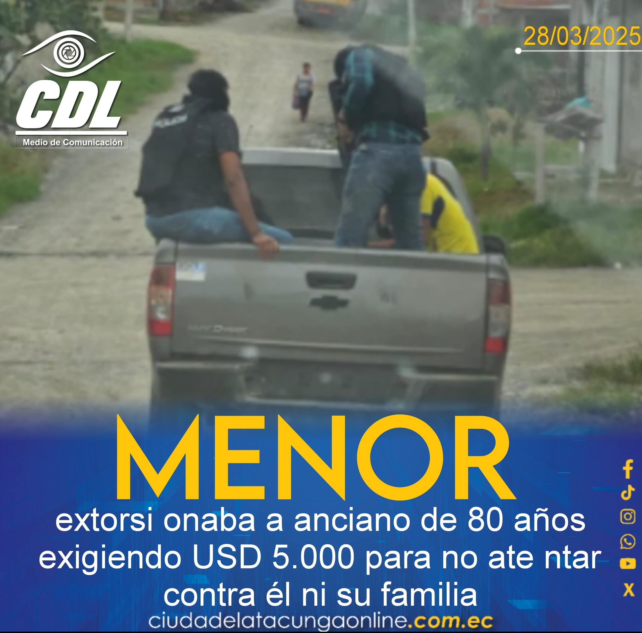 Menor extorsi onaba a anciano de 80 años exigiendo USD 5.000 para no ate ntar contra él ni su familia
