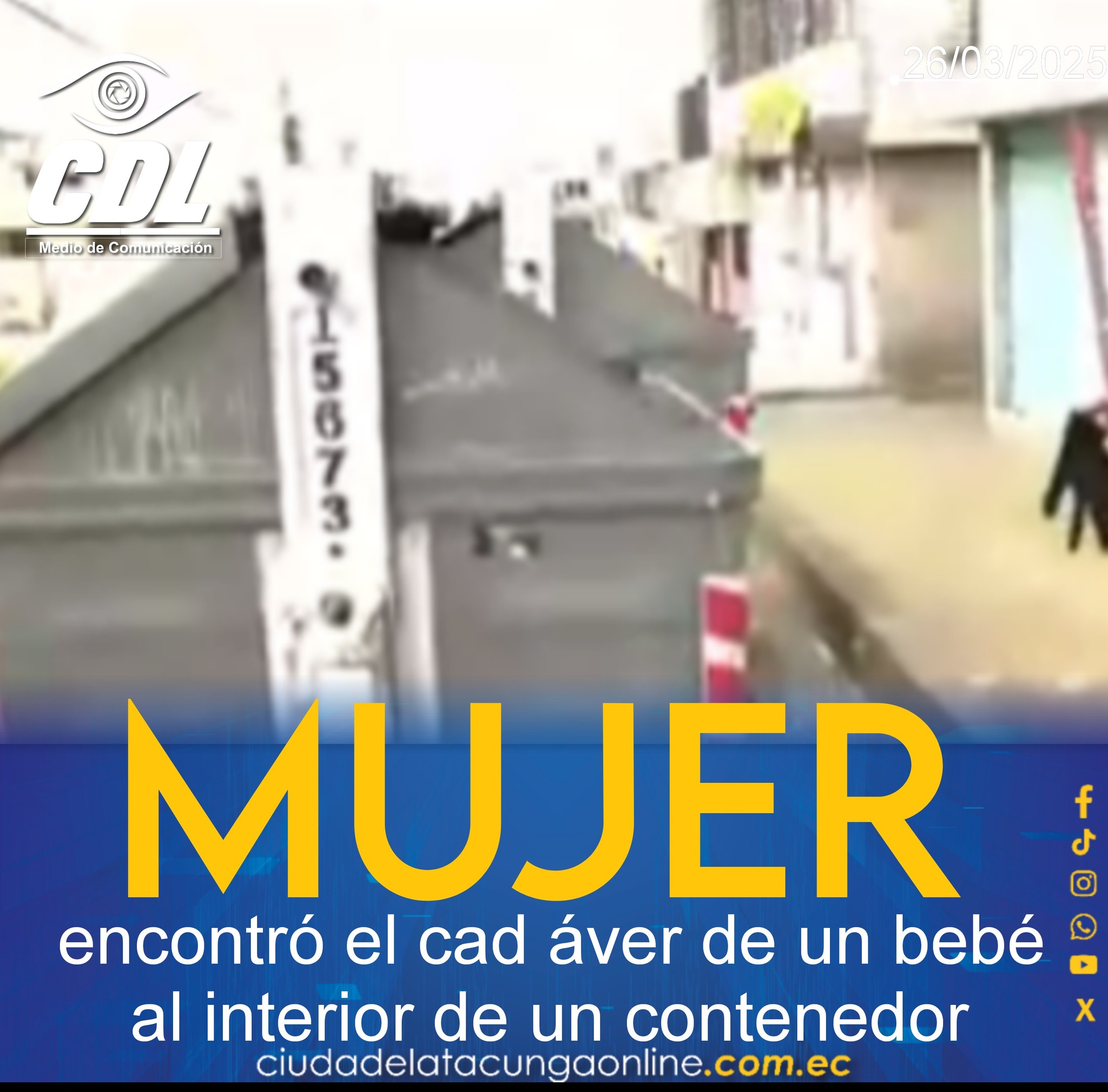 Sur de Quito: una mujer encontró el cad áver de un bebé al interior de un contenedor