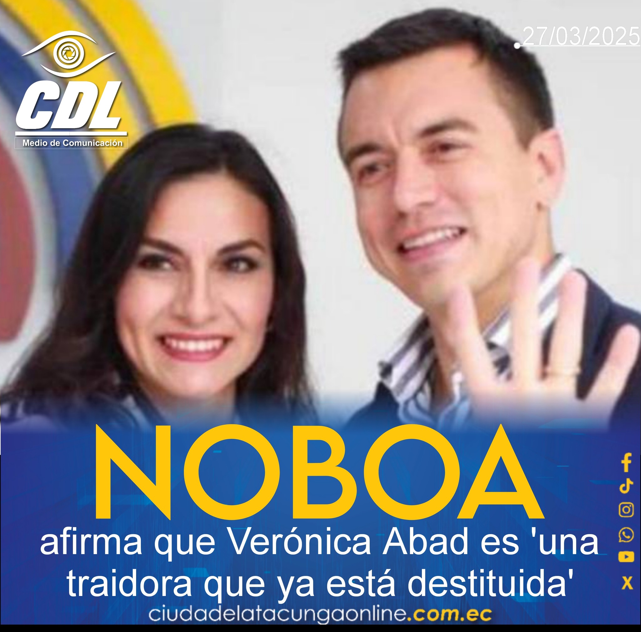 Daniel Noboa afirma que Verónica Abad es ‘una traidora que ya está destituida’