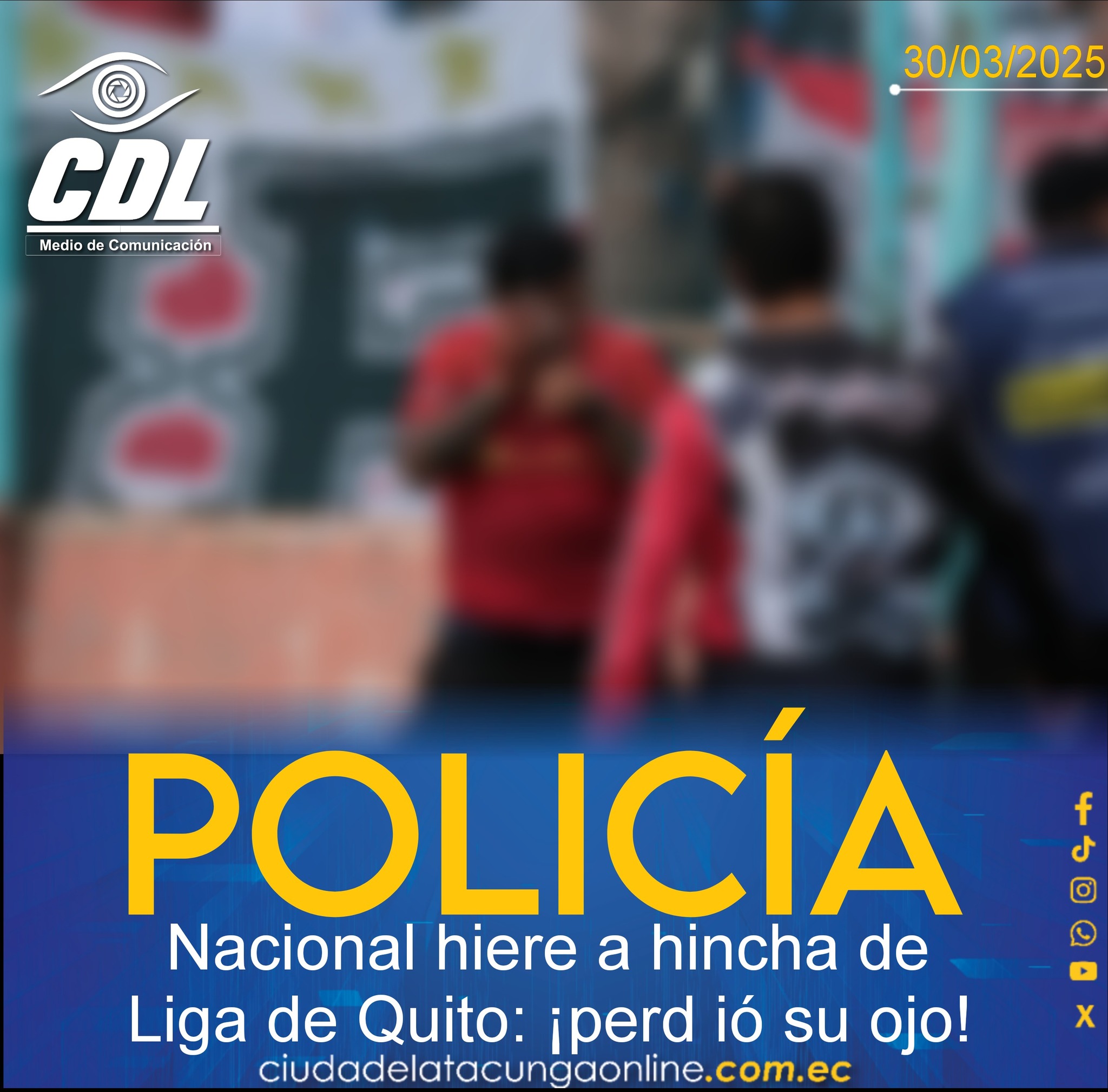 Policía Nacional hiere a hincha de Liga de Quito: ¡perd ió su ojo!