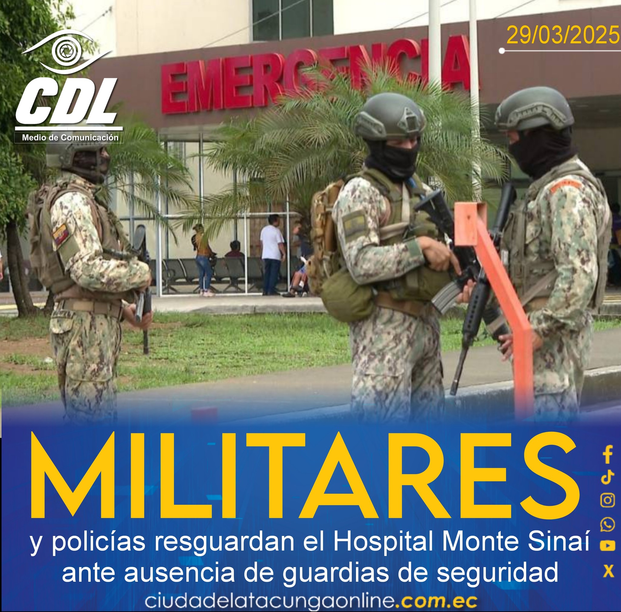 Militares y policías resguardan el Hospital Monte Sinaí ante ausencia de guardias de seguridad