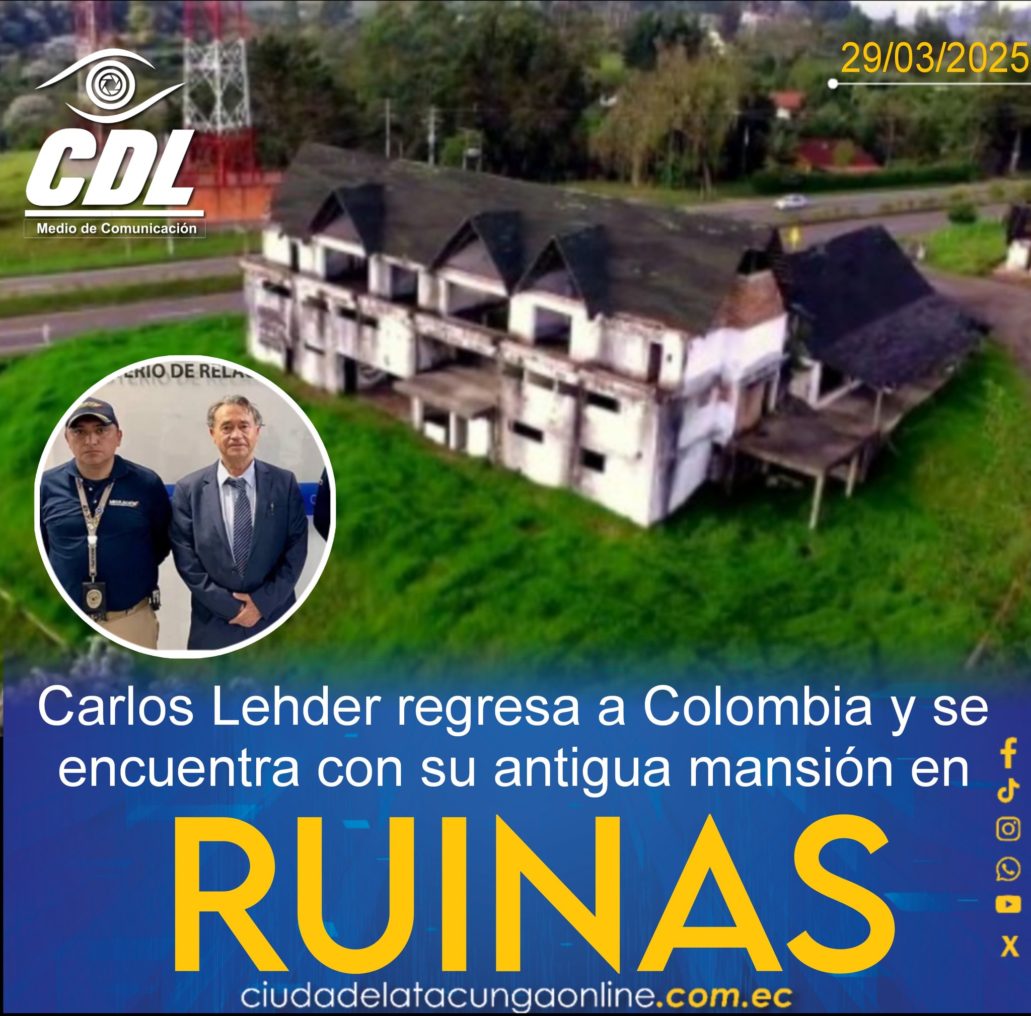 Carlos Lehder regresa a Colombia y se encuentra con su antigua mansión en ruinas