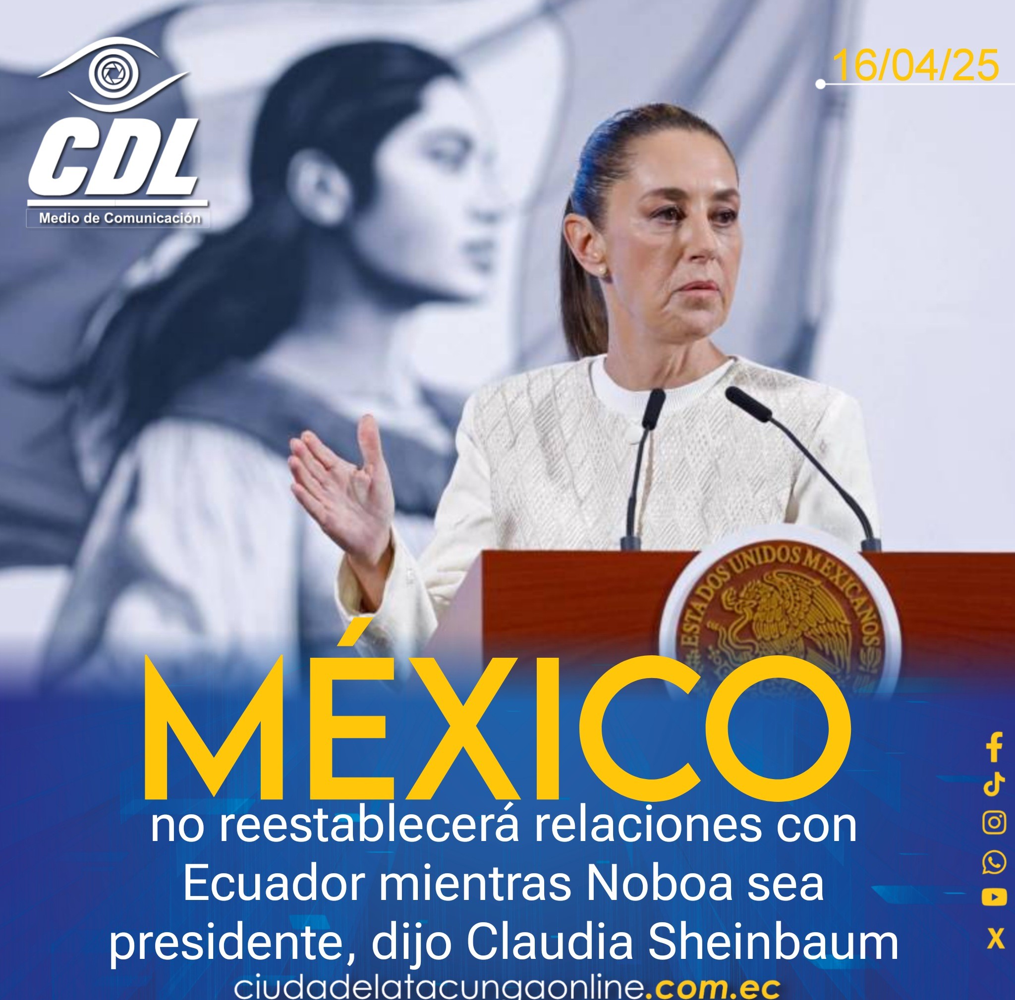 México no reestablecerá relaciones con Ecuador mientras Noboa sea presidente, dijo Claudia Sheinbaum