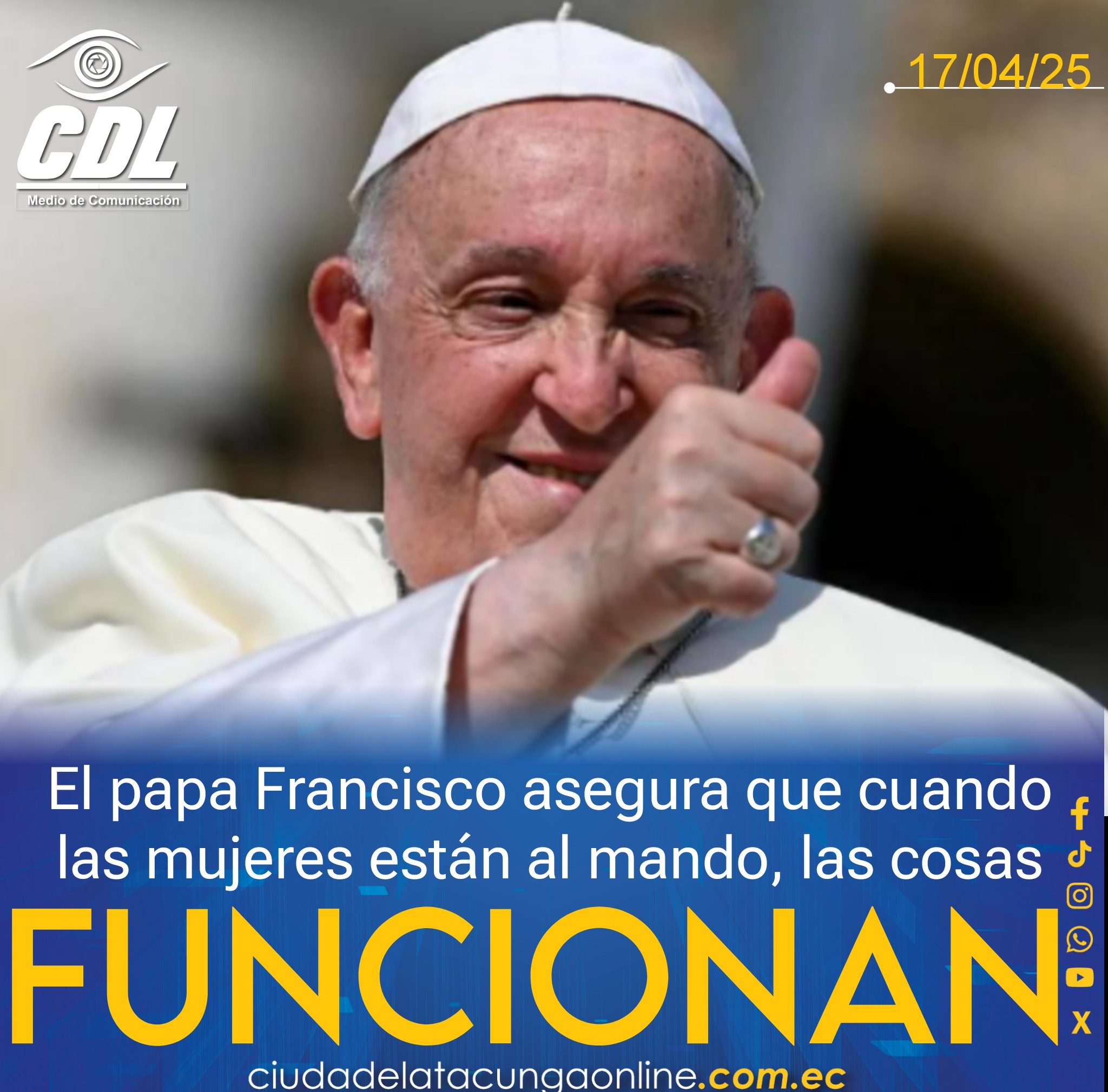 El papa Francisco asegura que cuando las mujeres están al mando, las cosas funcionan