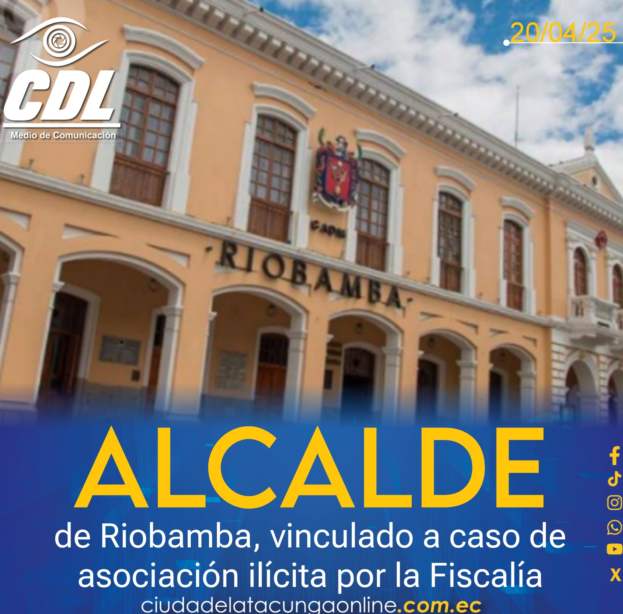 Alcalde de Riobamba, vinculado a caso de asociación ilícita por la Fiscalía