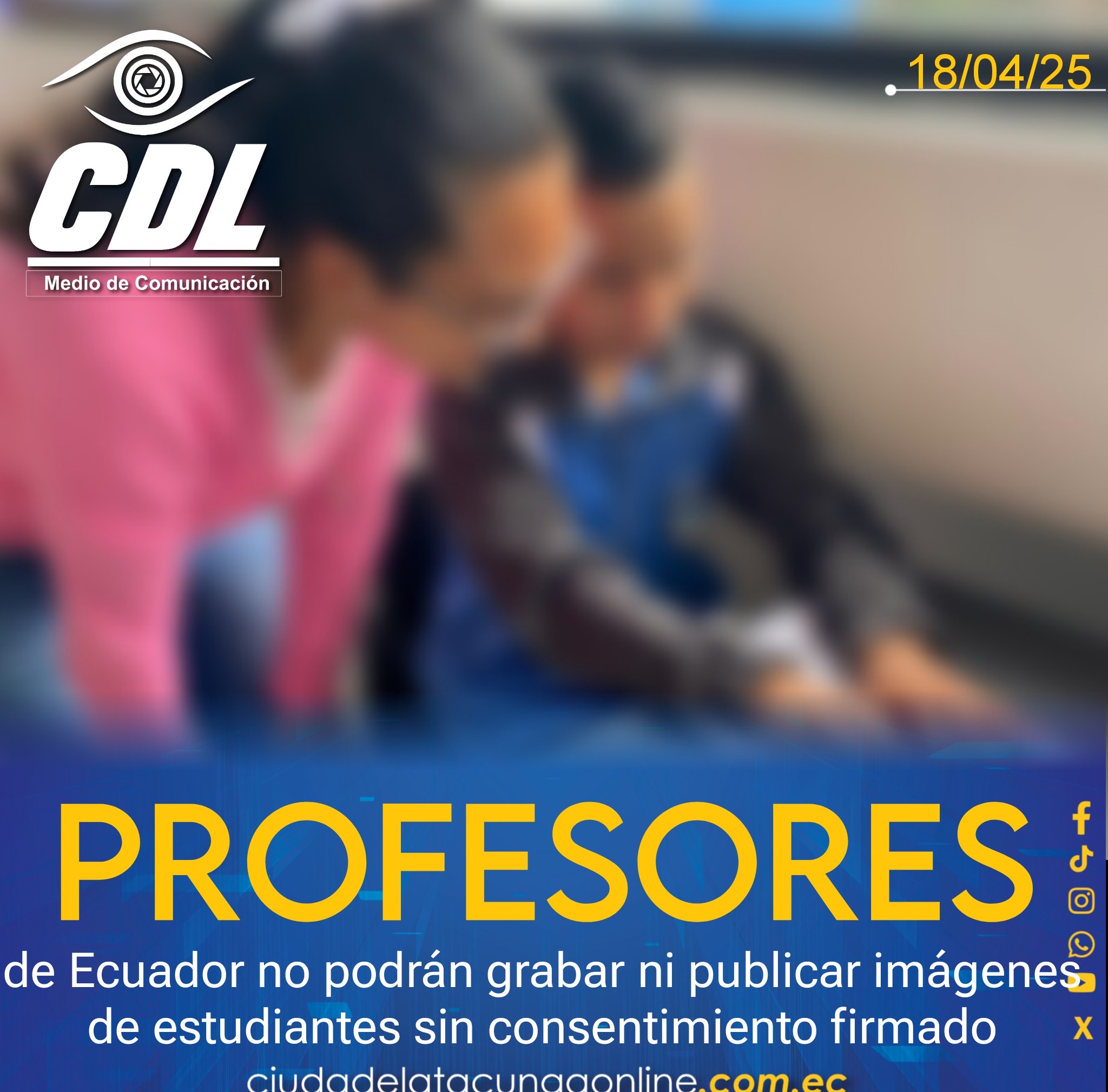 Los profesores de Ecuador no podrán grabar ni publicar imágenes de estudiantes sin consentimiento firmado
