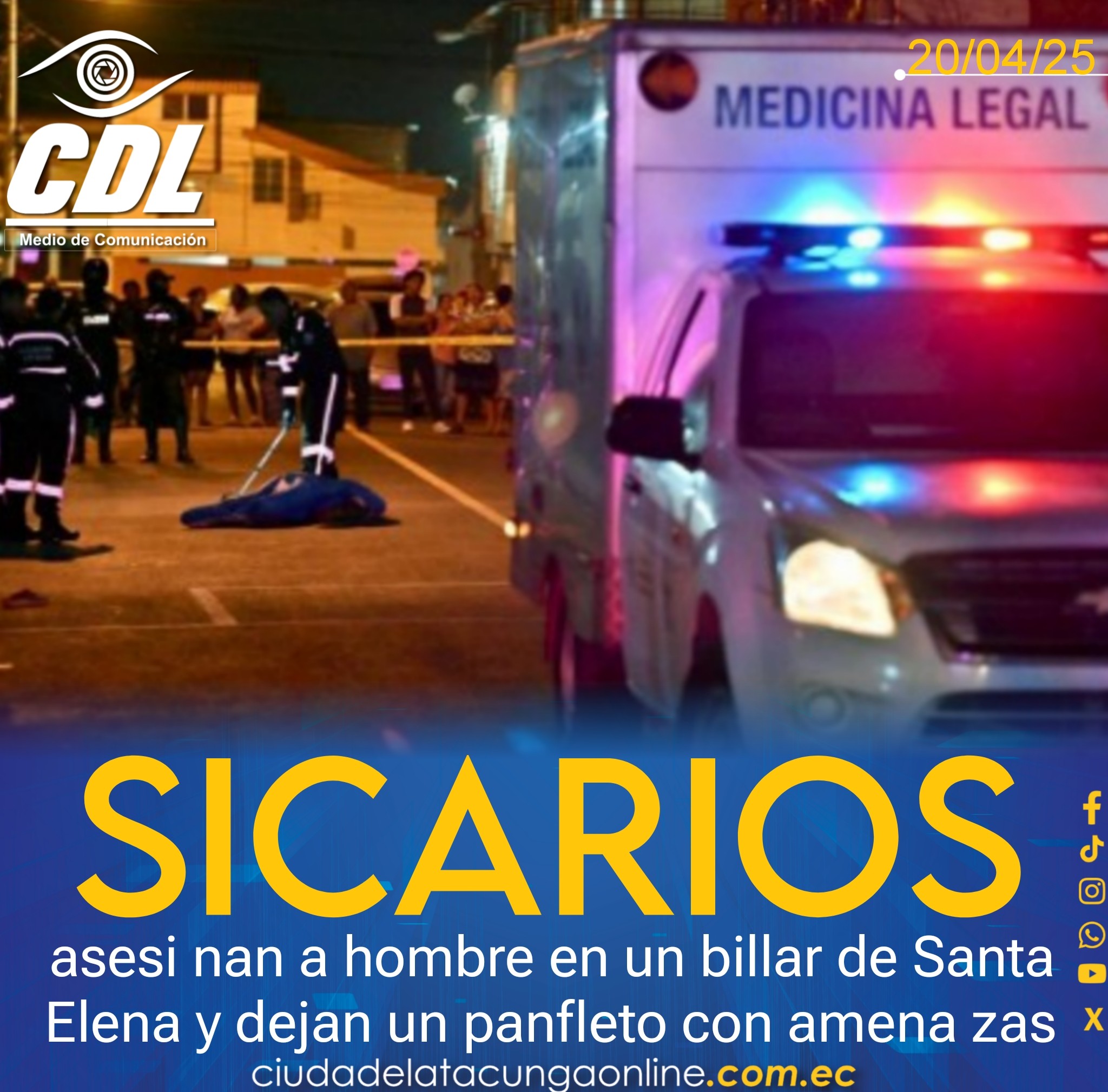 Sicarios asesi nan a hombre en un billar de Santa Elena y dejan un panfleto con amena zas