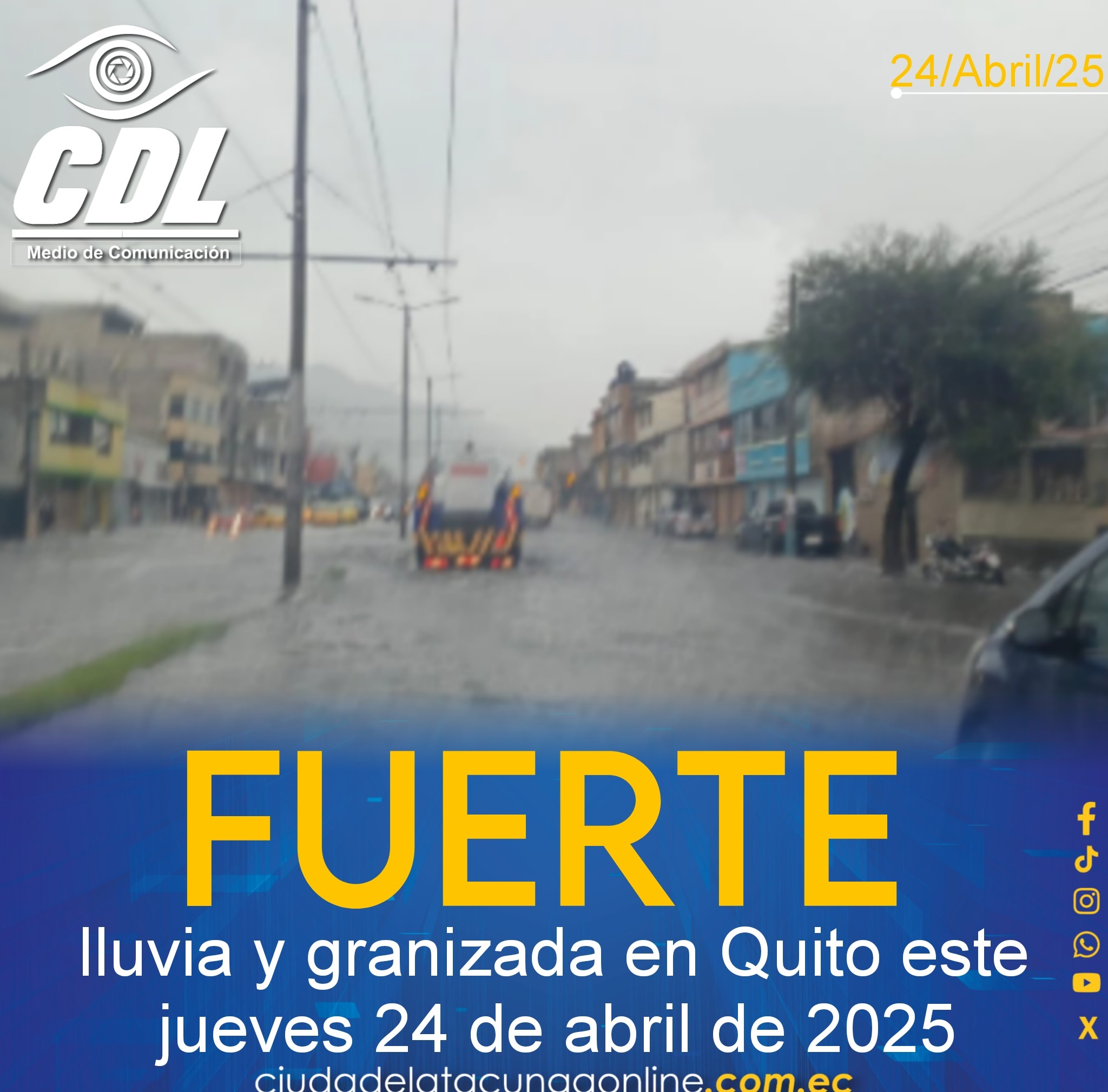 Fuerte lluvia y granizada en Quito este jueves 24 de abril de 2025