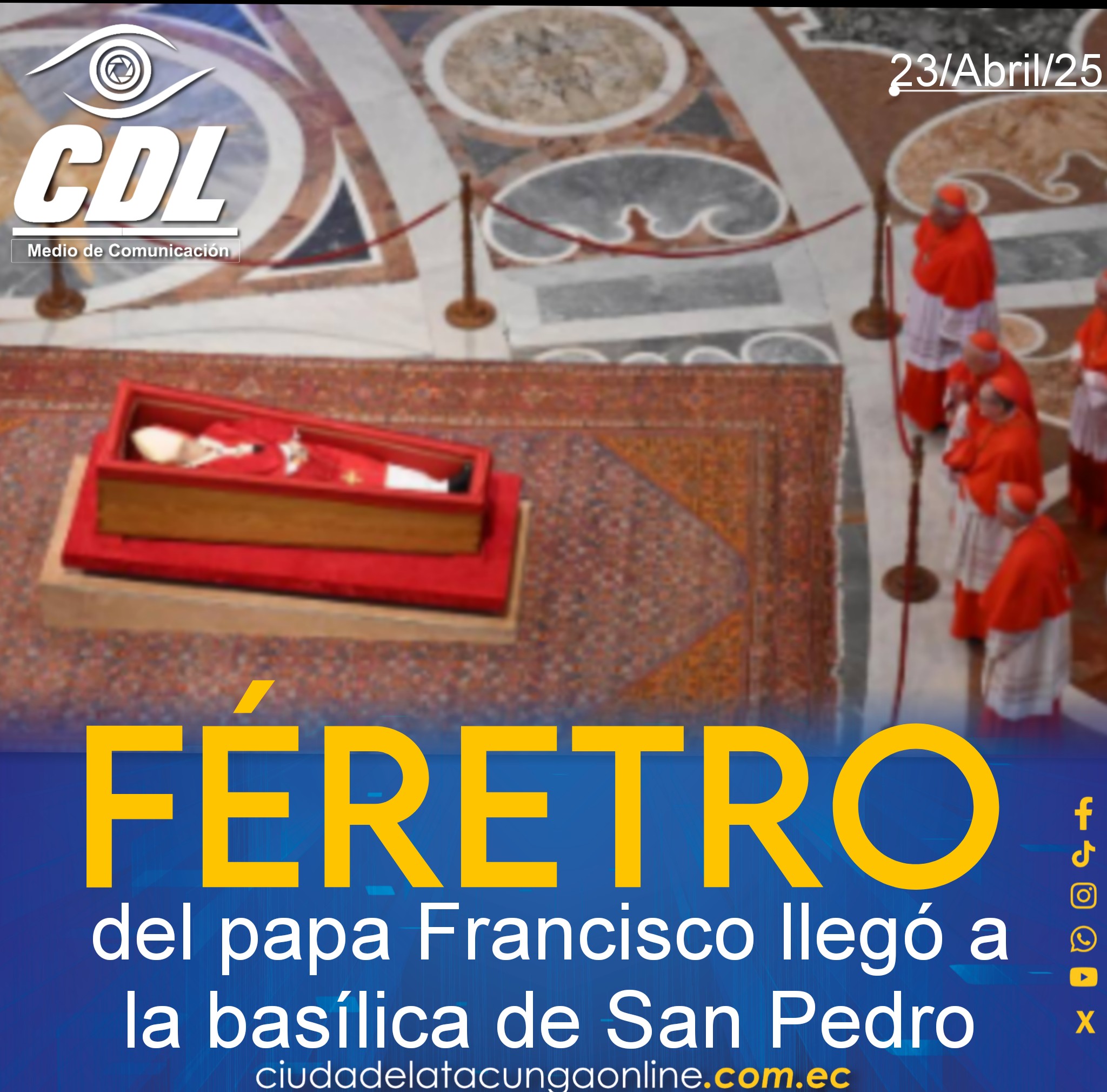 El féretro del papa Francisco llegó a la basílica de San Pedro