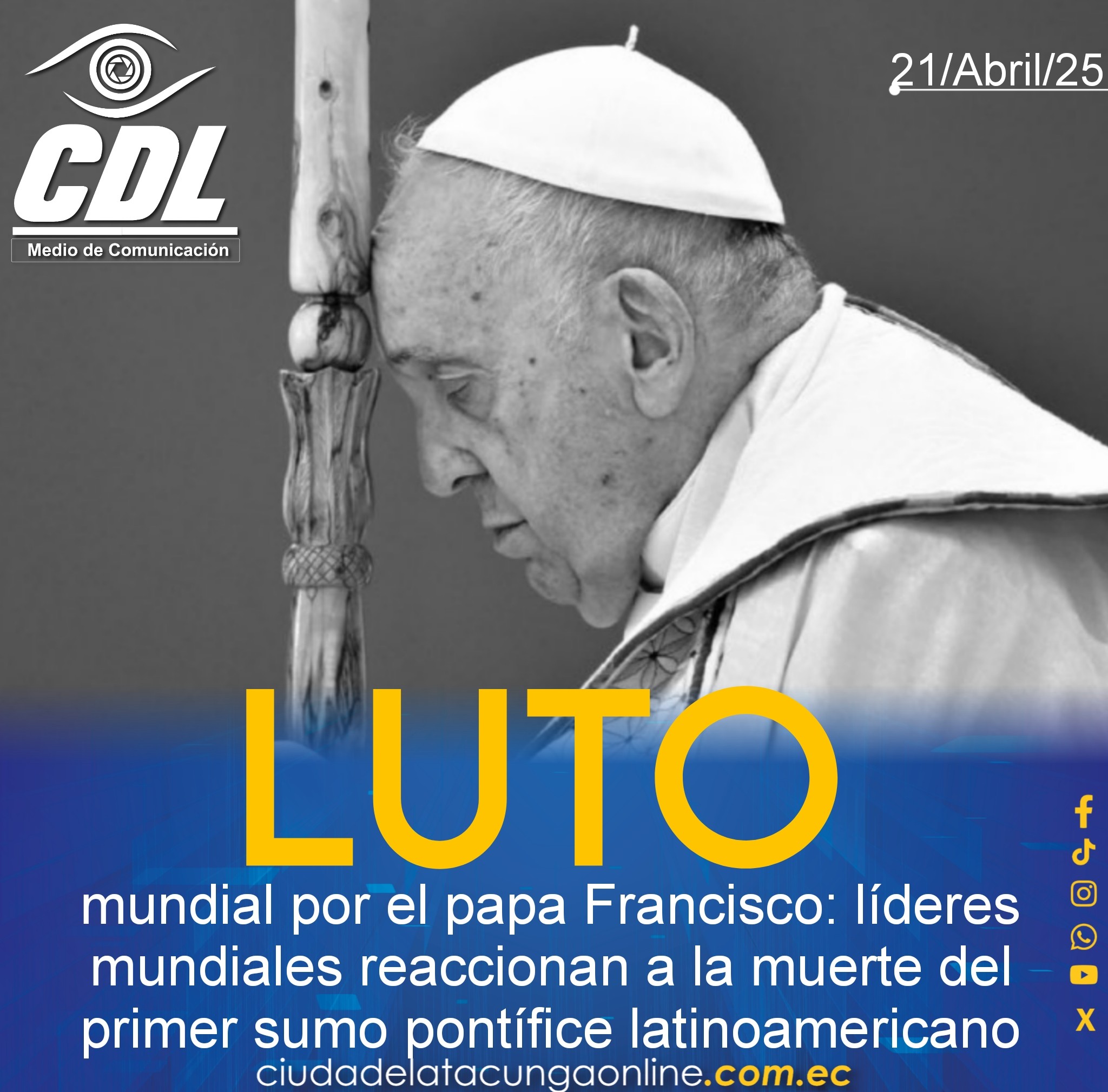 Luto mundial por el papa Francisco: líderes mundiales reaccionan a la muerte del primer sumo pontífice latinoamericano