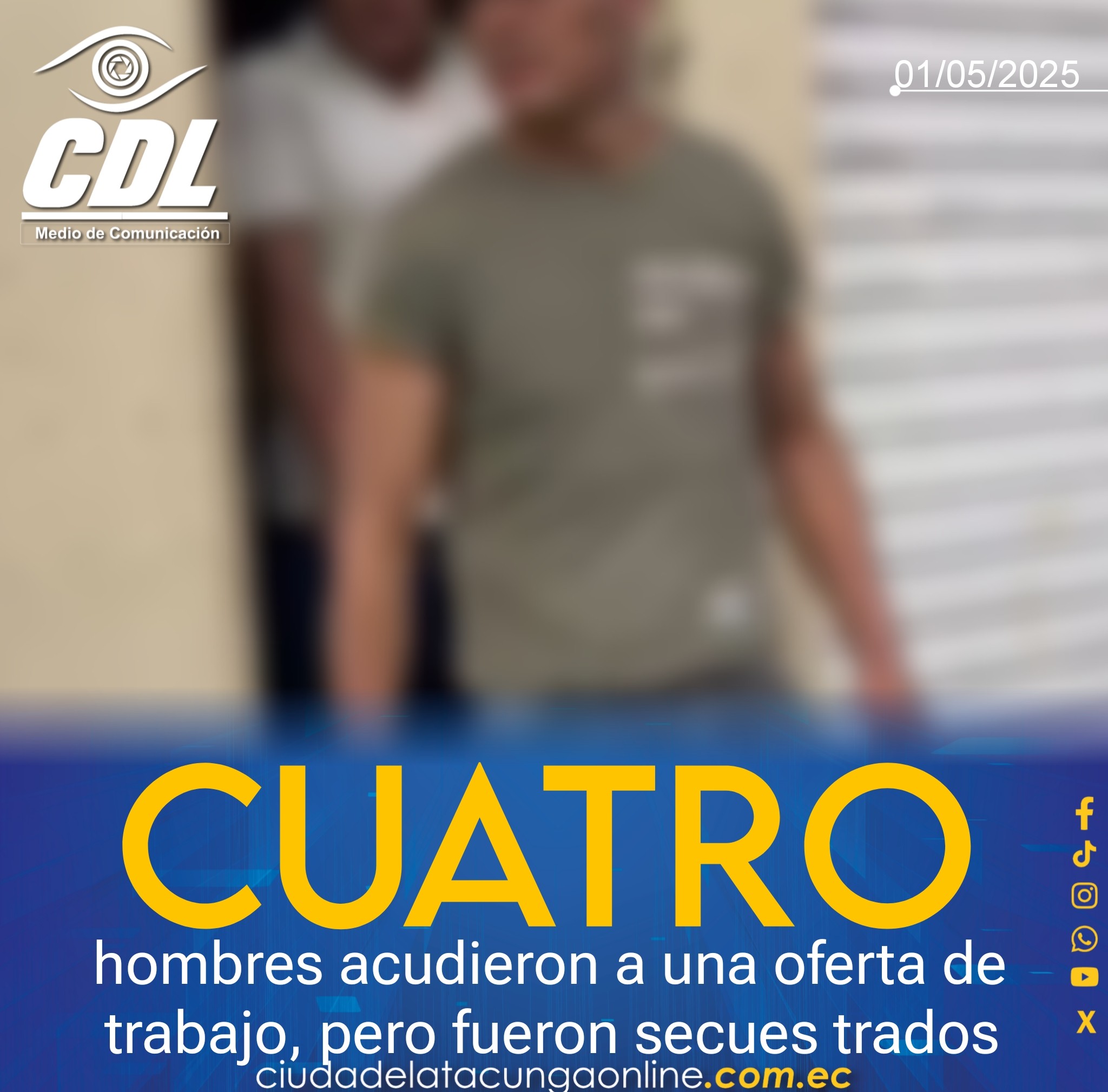 Cuatro hombres acudieron a una oferta de trabajo, pero fueron secuestrados