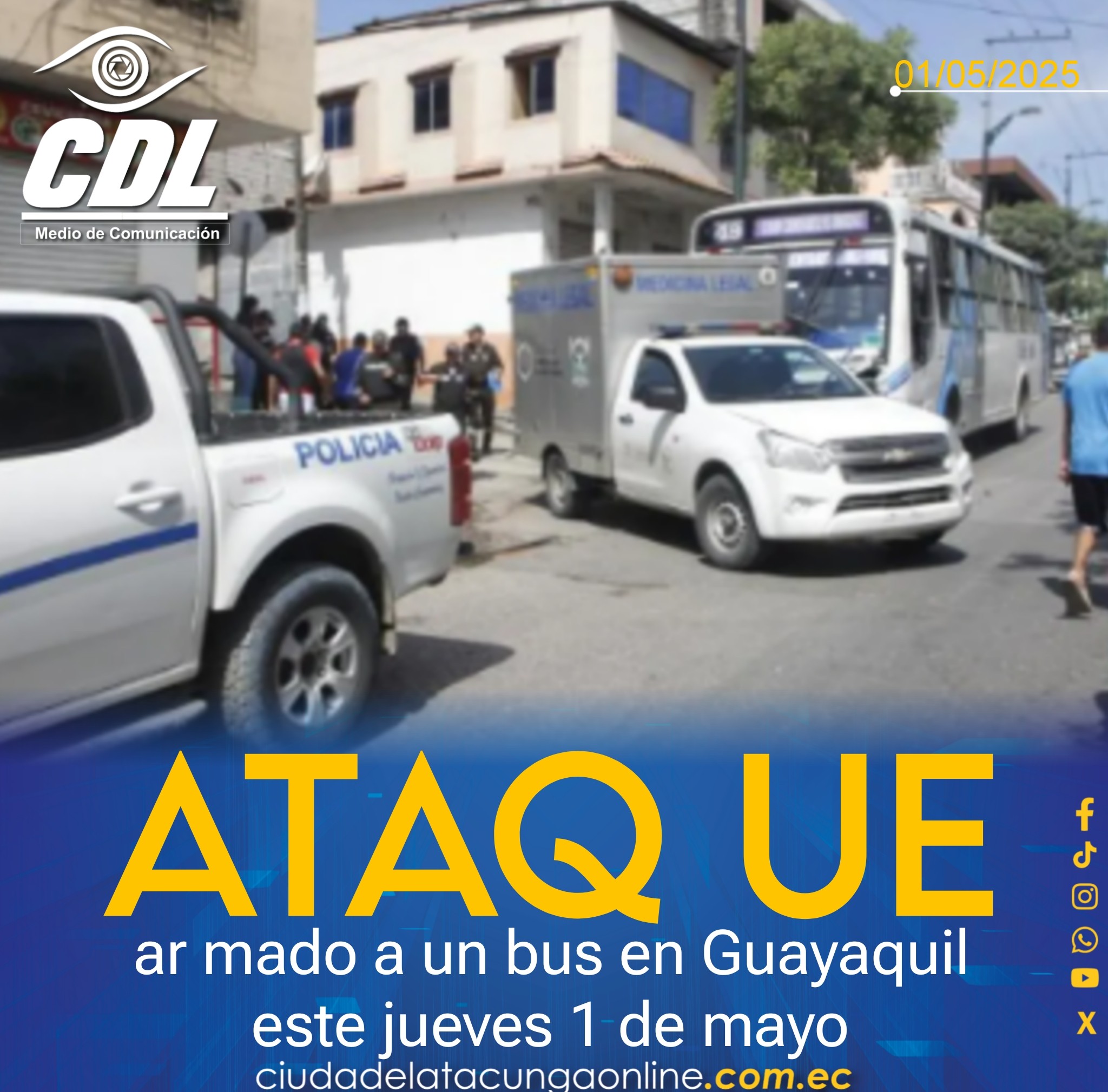 Ataq ue armad o a un bus en Guayaquil este jueves 1 de mayo