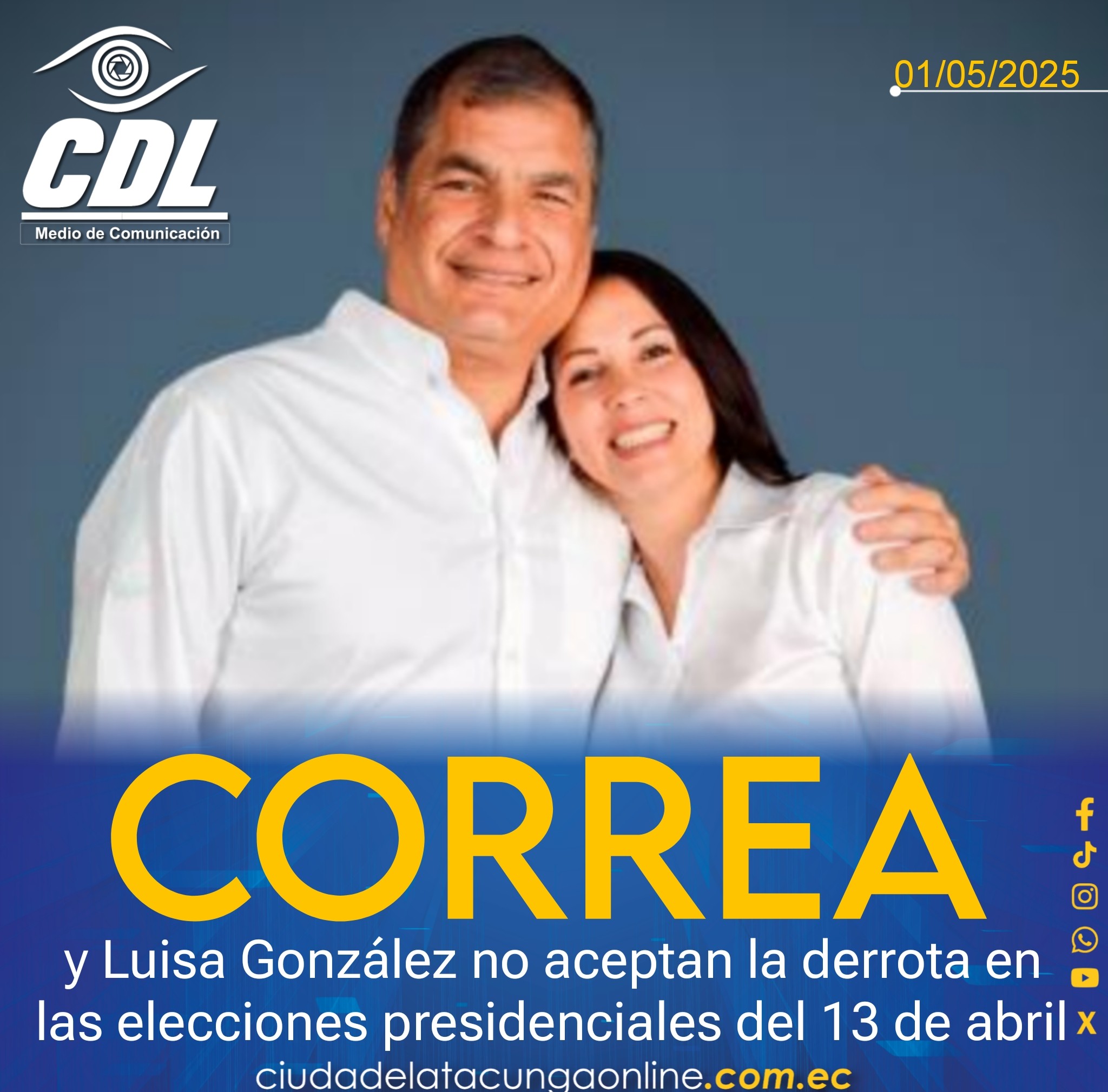 Rafael Correa y Luisa González no aceptan la derrota en las elecciones presidenciales del 13 de abril