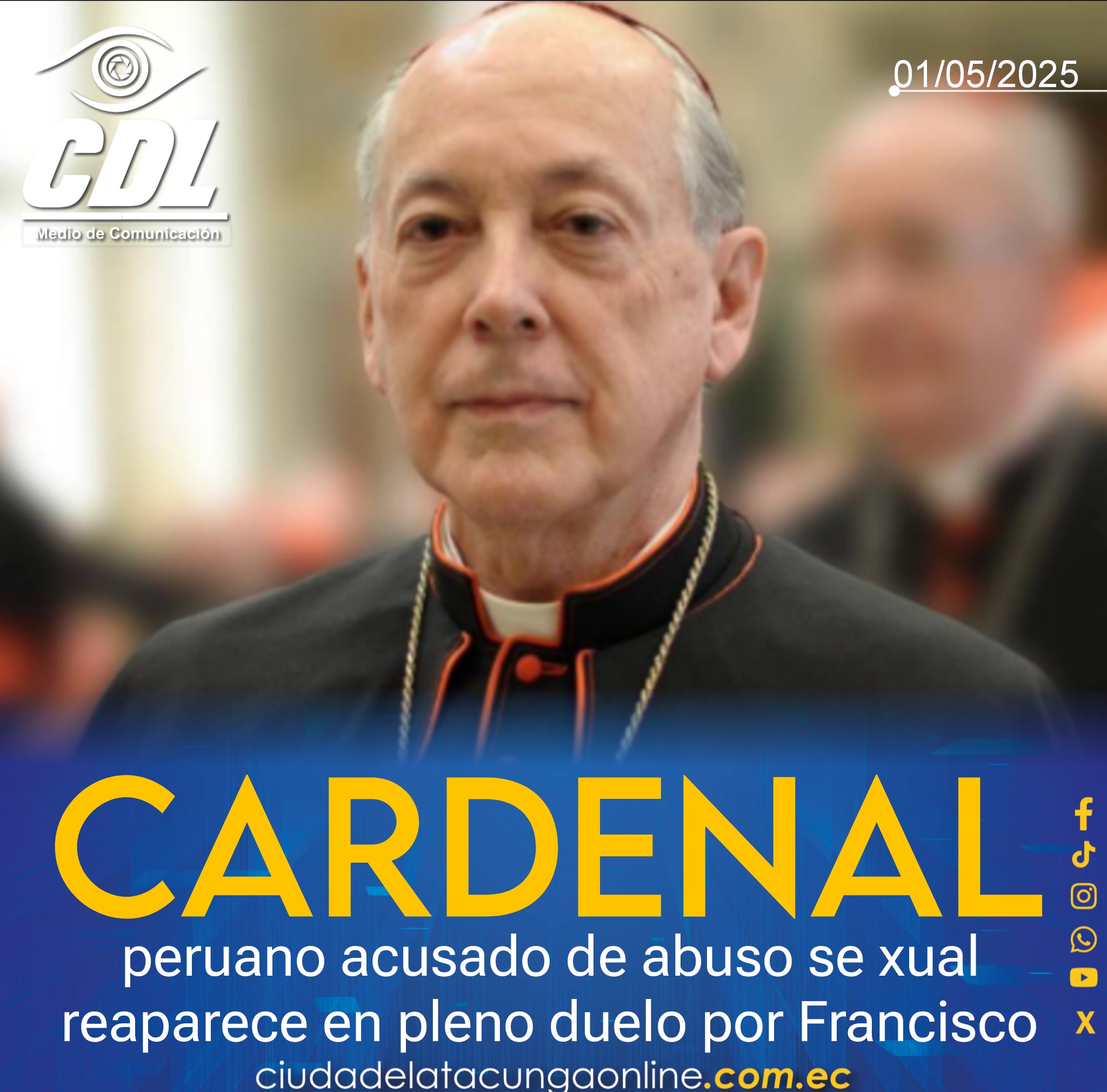 El cardenal peruano acusado de abuso se xual reaparece en pleno duelo por Francisco