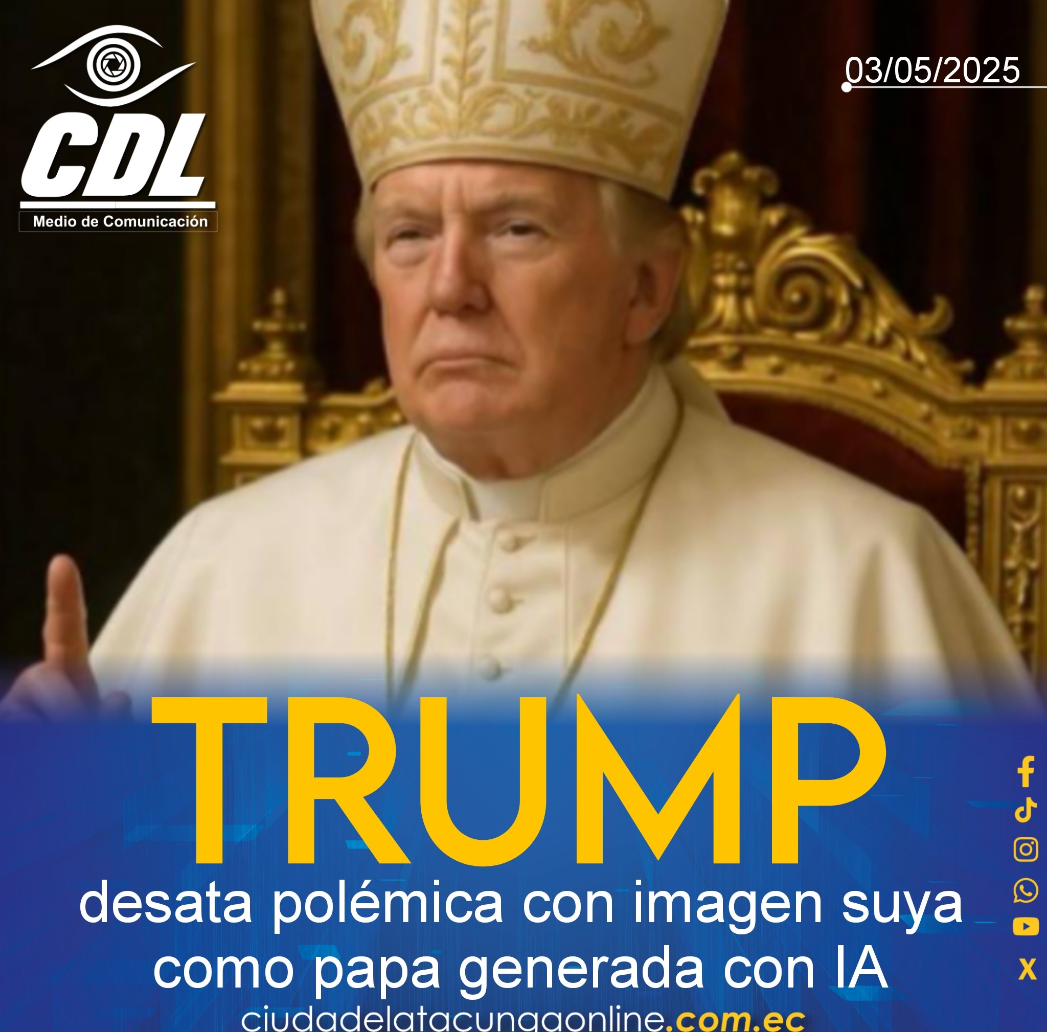Trump desata polémica con imagen suya como papa generada con IA