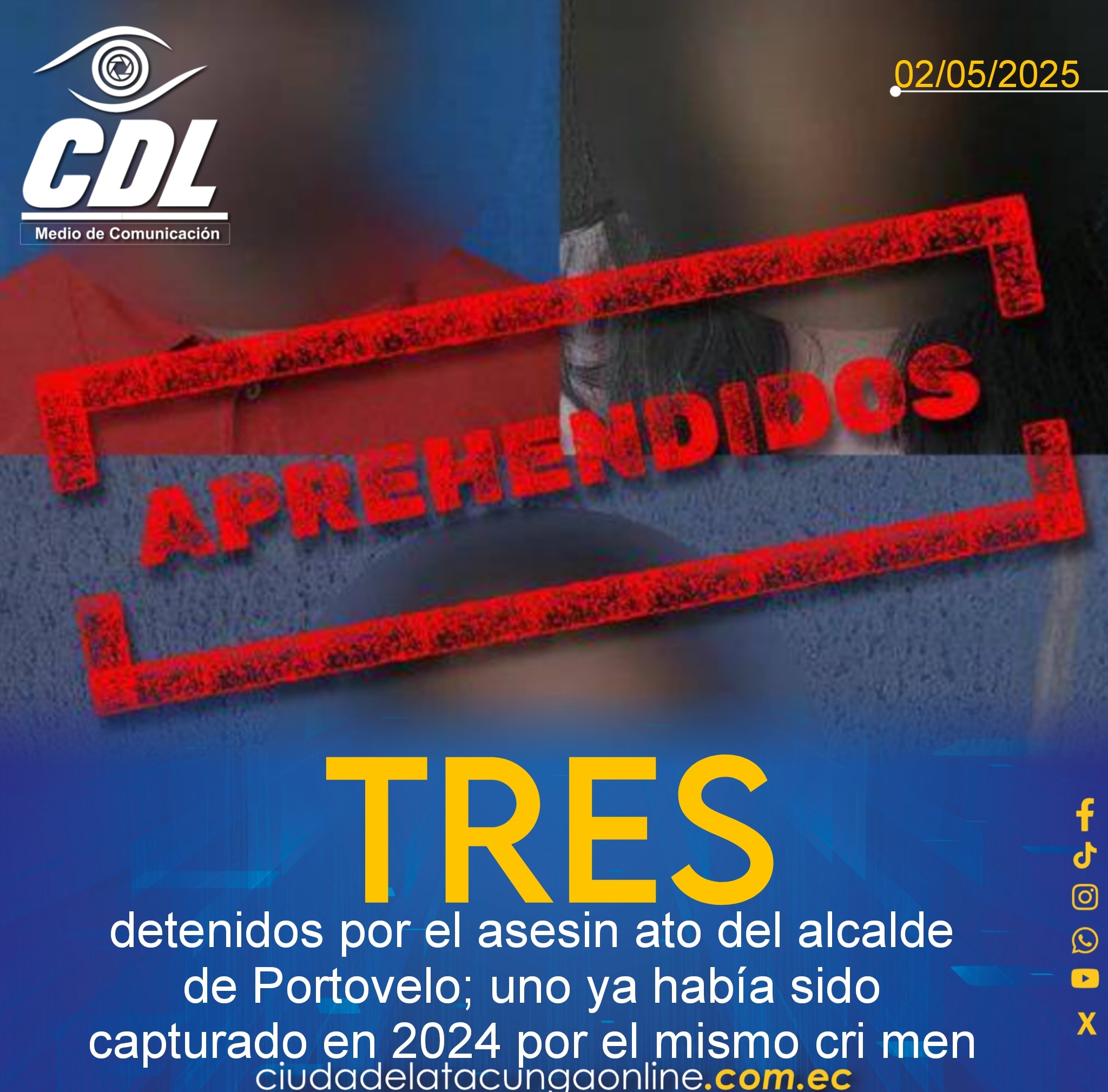 Tres detenidos por el asesinato del alcalde de Portovelo; uno ya había sido capturado en 2024 por el mismo crimen