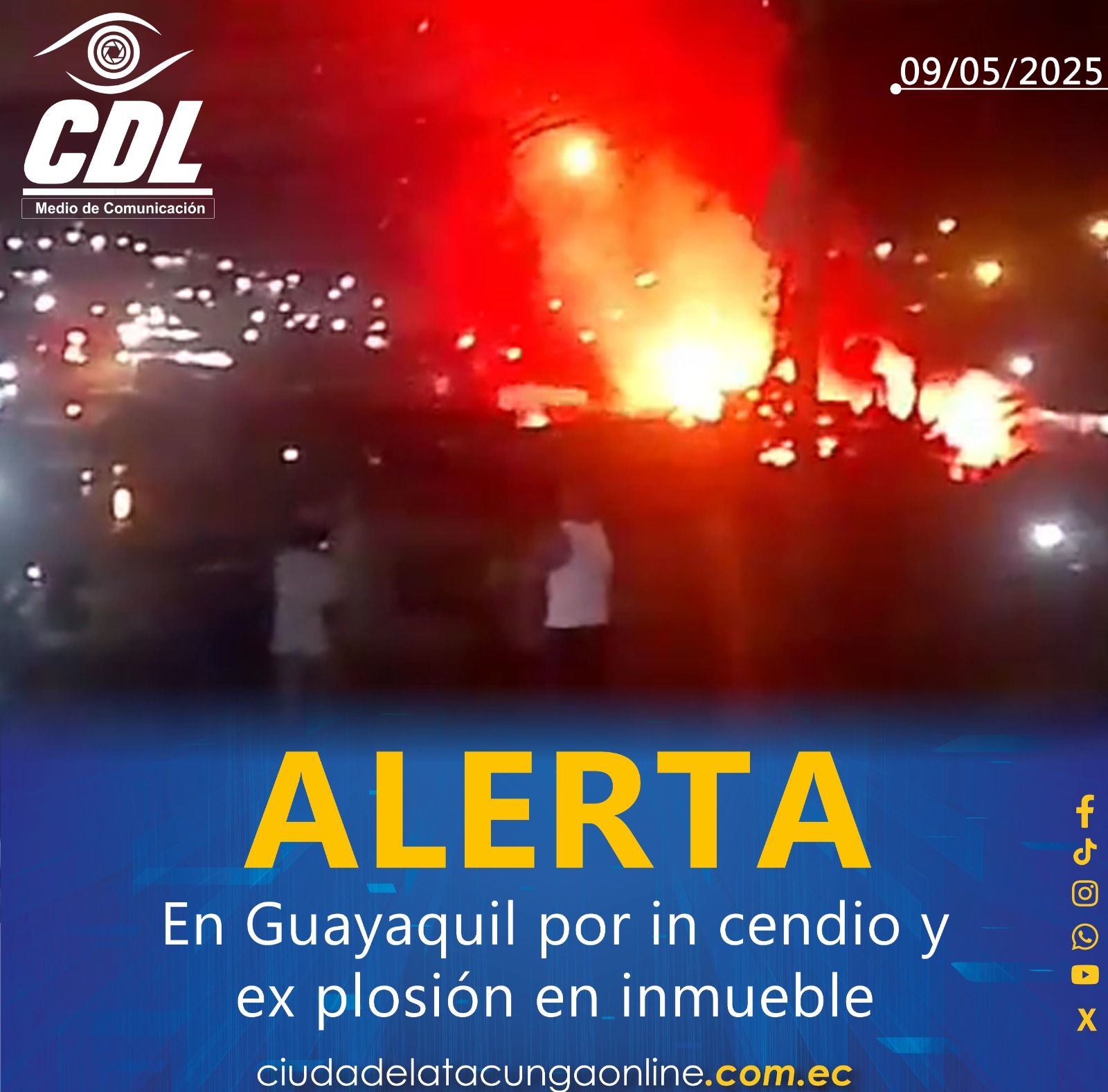 Alerta en Guayaquil por incendio y explosión en inmueble