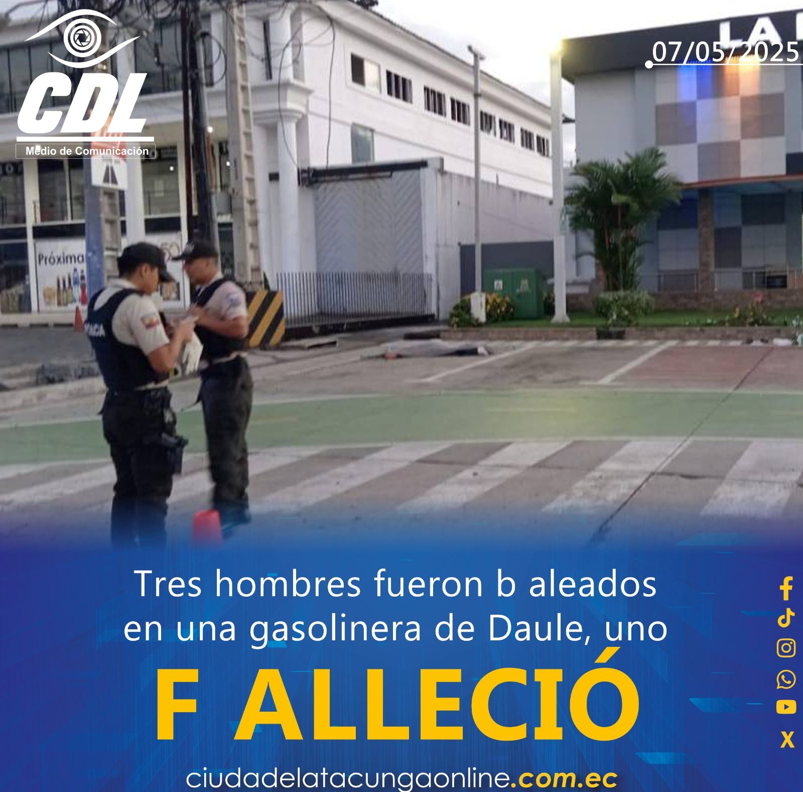 Tres hombres fueron baleados en una gasolinera de Daule uno falleció