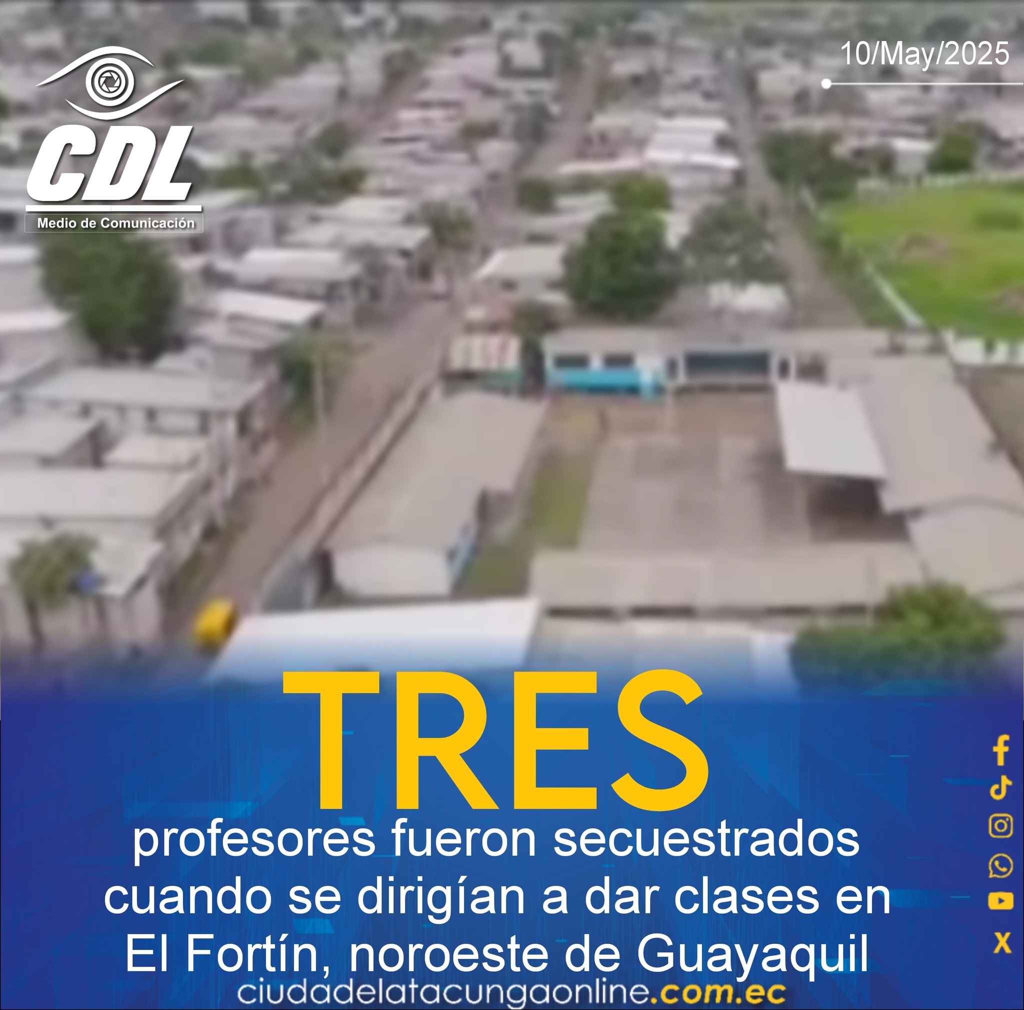 Tres profesores fueron secuestrados cuando se dirigían a dar clases en El Fortín, noroeste de Guayaquil