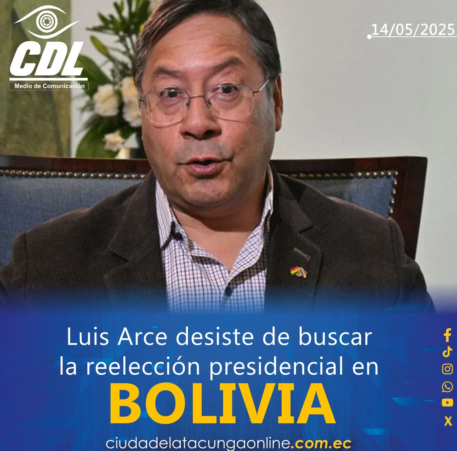 Luis Arce desiste de buscar la reelección presidencial en Bolivia
