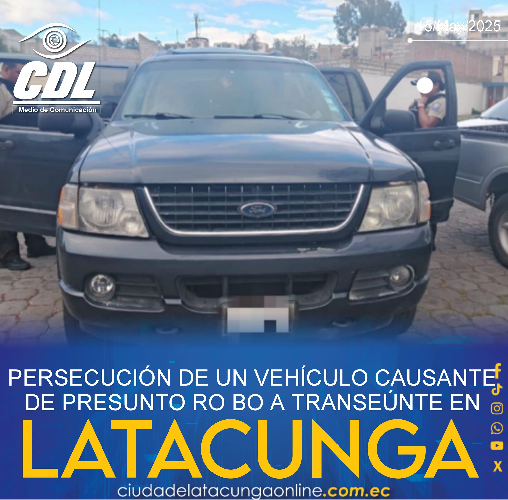 PERSECUCIÓN DE UN VEHÍCULO CAUSANTE DE PRESUNTO RO BO A TRANSEÚNTE EN LATACUNGA