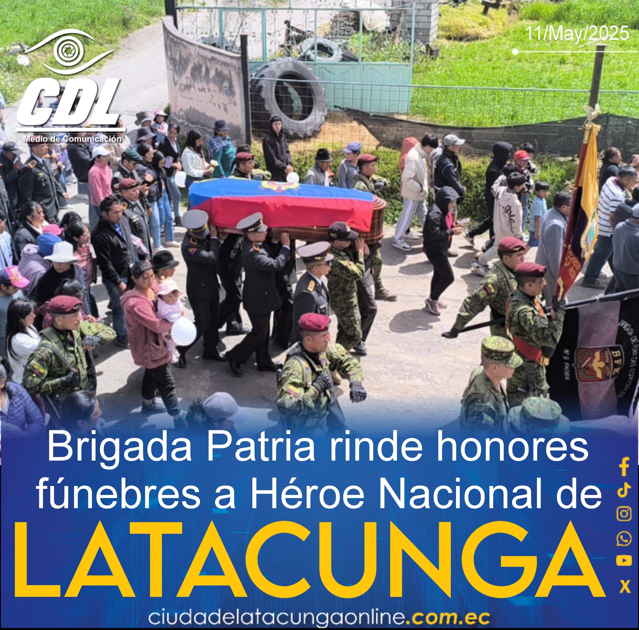 Brigada Patria rinde honores fúnebres a Héroe Nacional de Latacunga