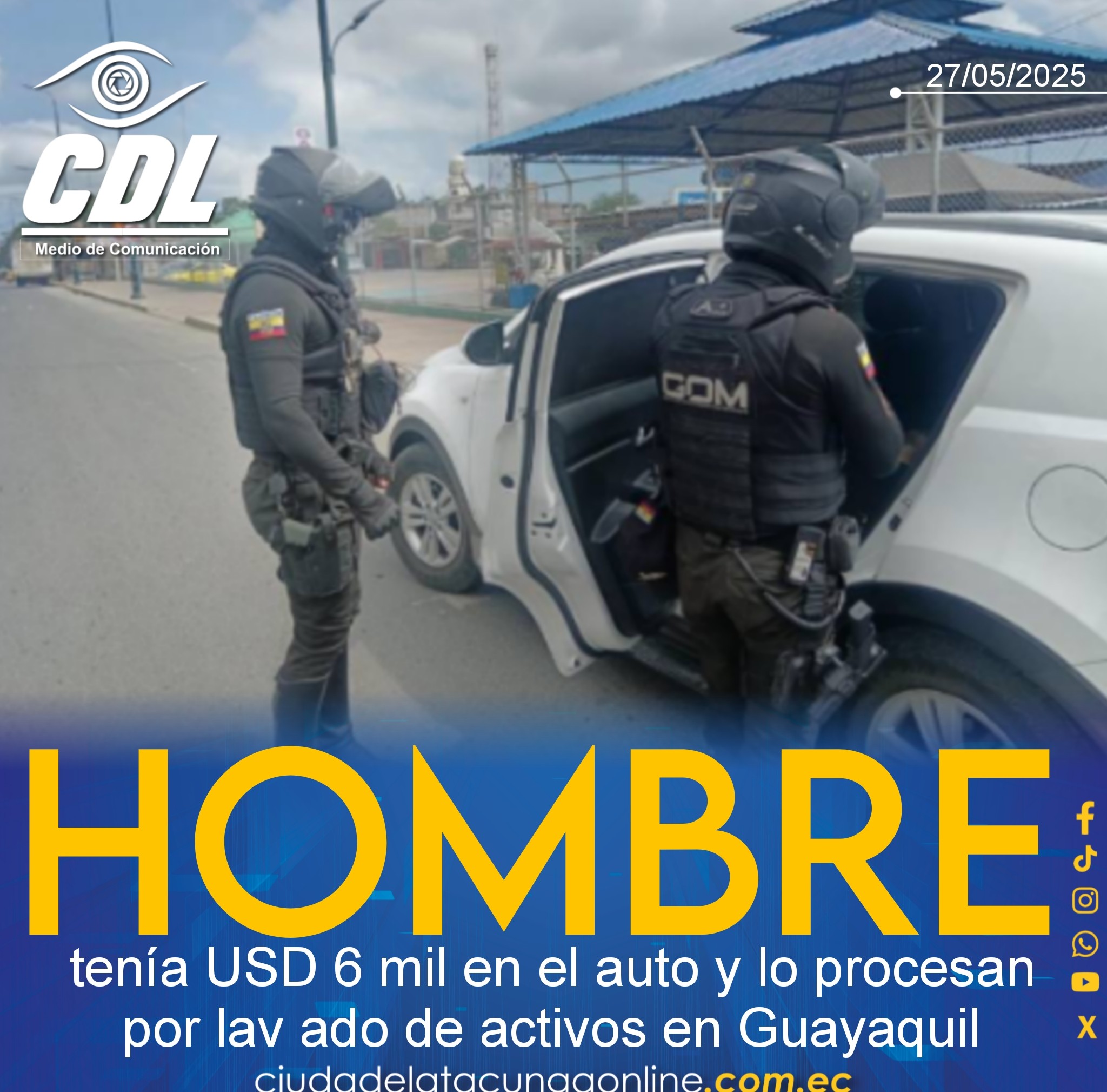 Un hombre tenía USD 6 mil en el auto y lo procesan por lav ado de activos en Guayaquil