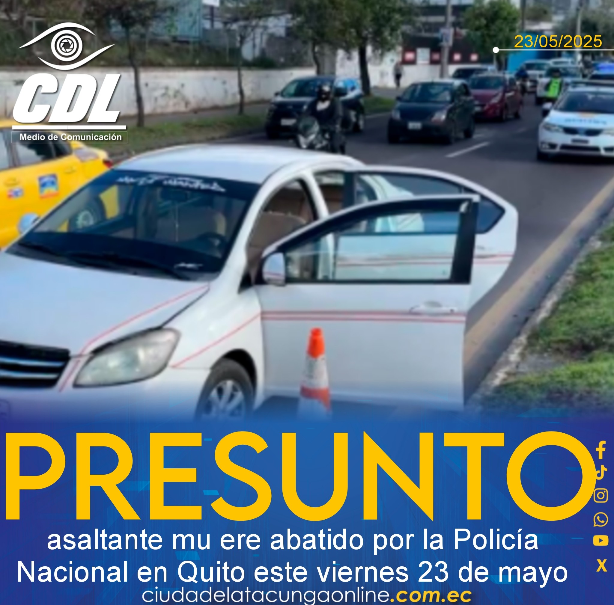 Presunto asaltante mu ere abatido por la Policía Nacional en Quito este viernes 23 de mayo