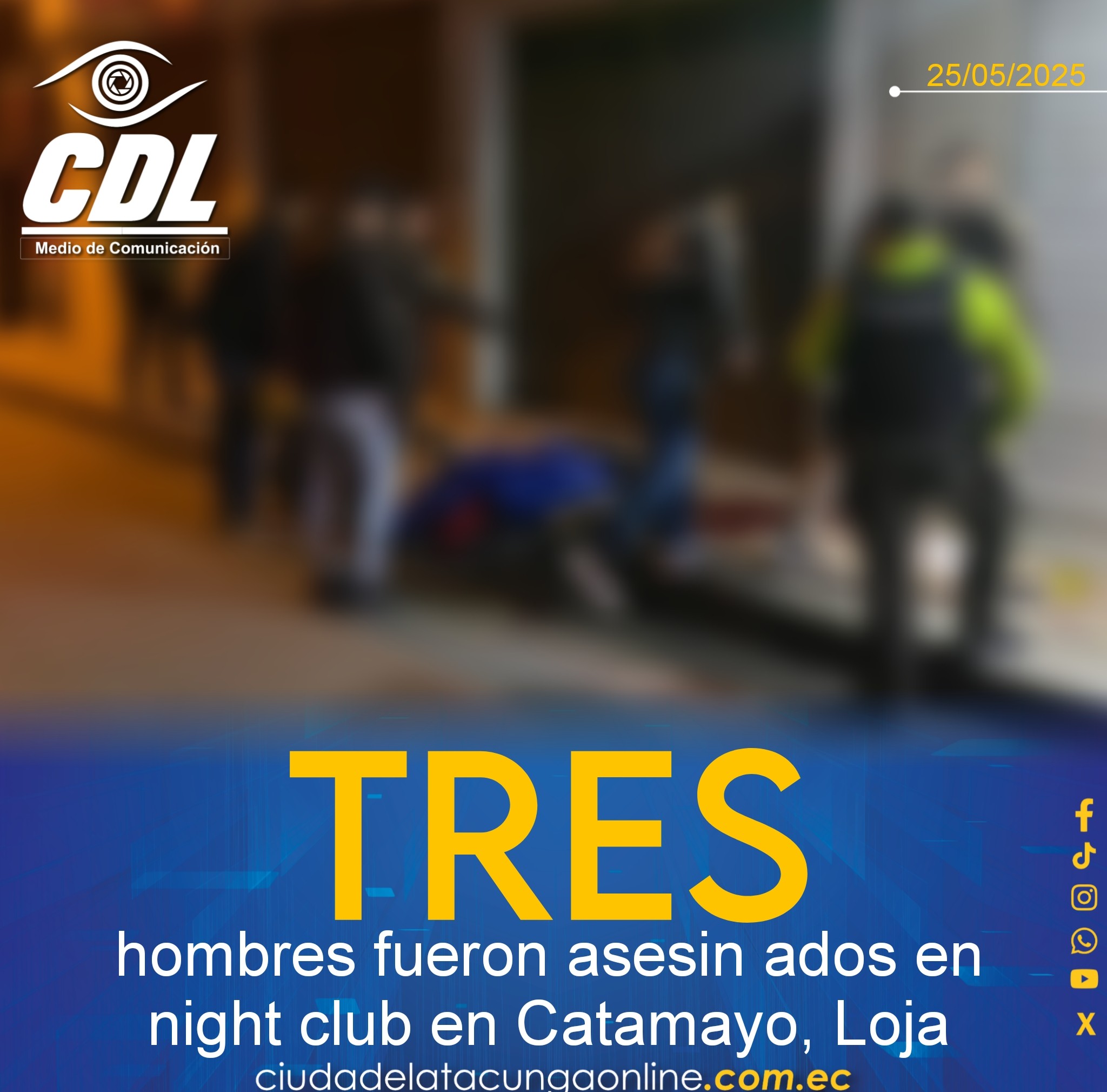 Tres hombres fueron asesin ados en night club en Catamayo, Loja