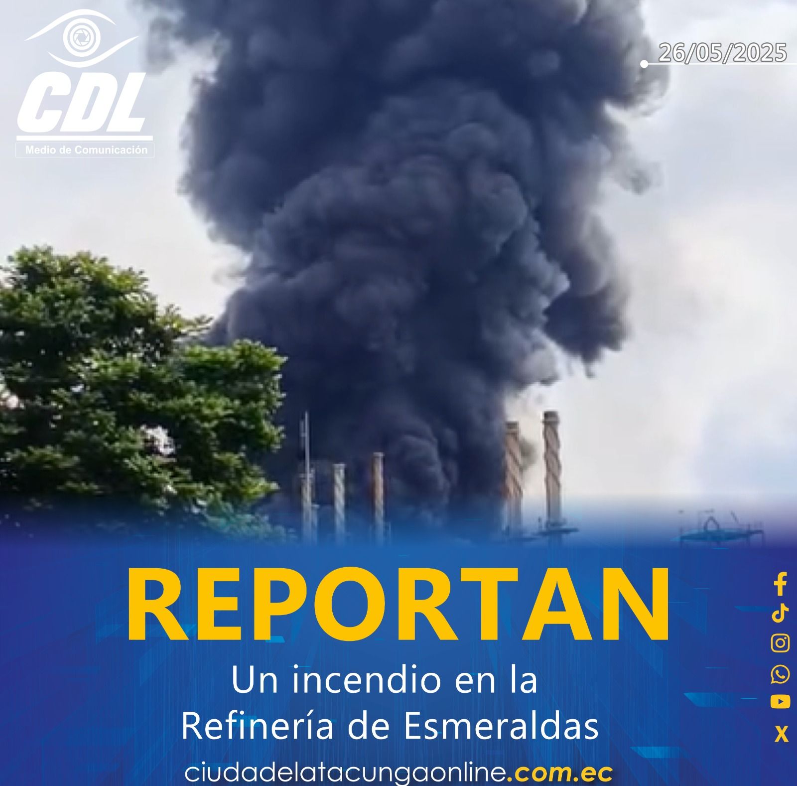 Un incendio se reporta en la Refinería de Esmeraldas, este 26 de mayo
