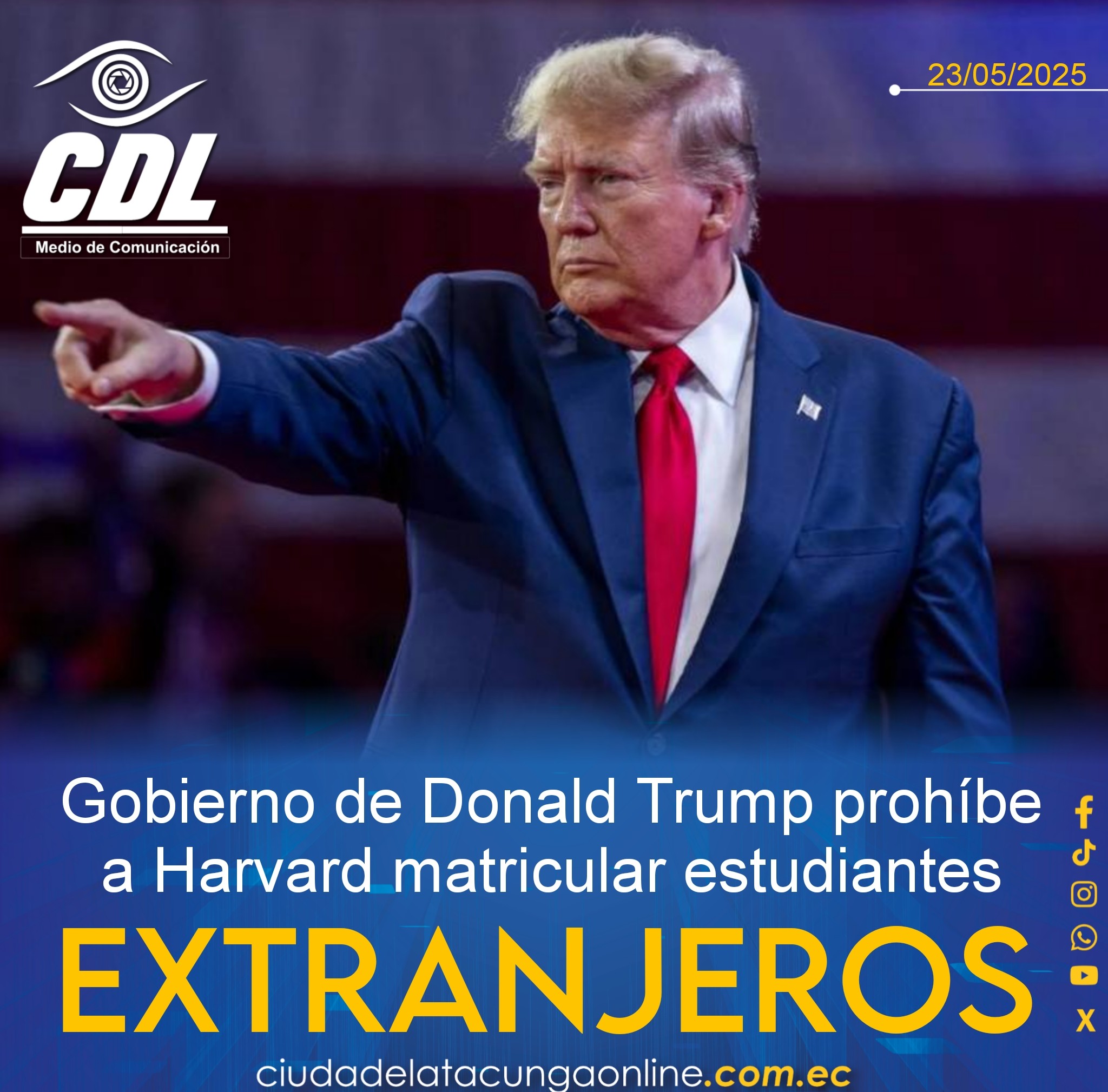 El Gobierno de Donald Trump prohíbe a Harvard matricular estudiantes extranjeros