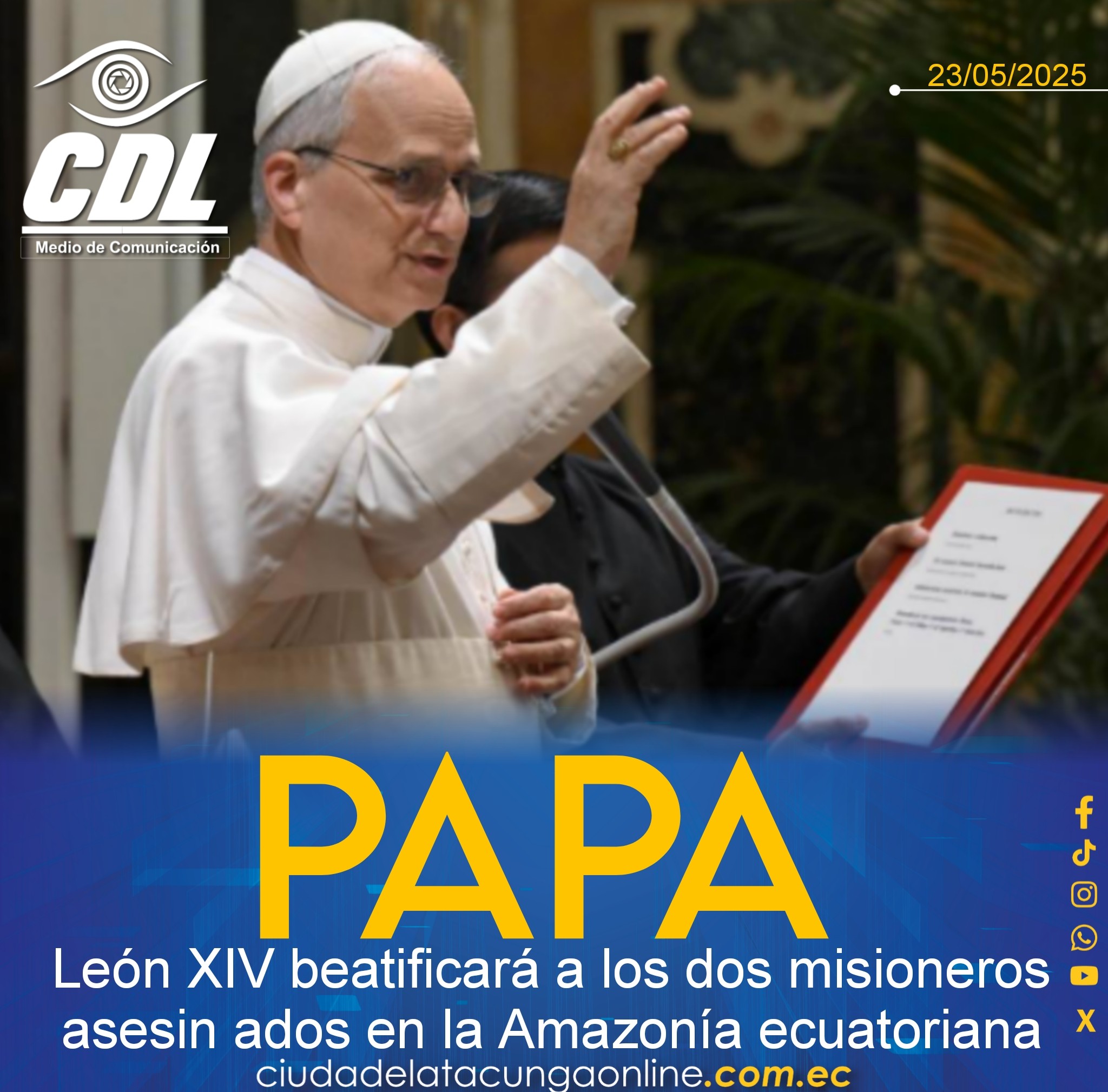 Papa León XIV beatificará a los dos misioneros asesin ados en la Amazonía ecuatoriana