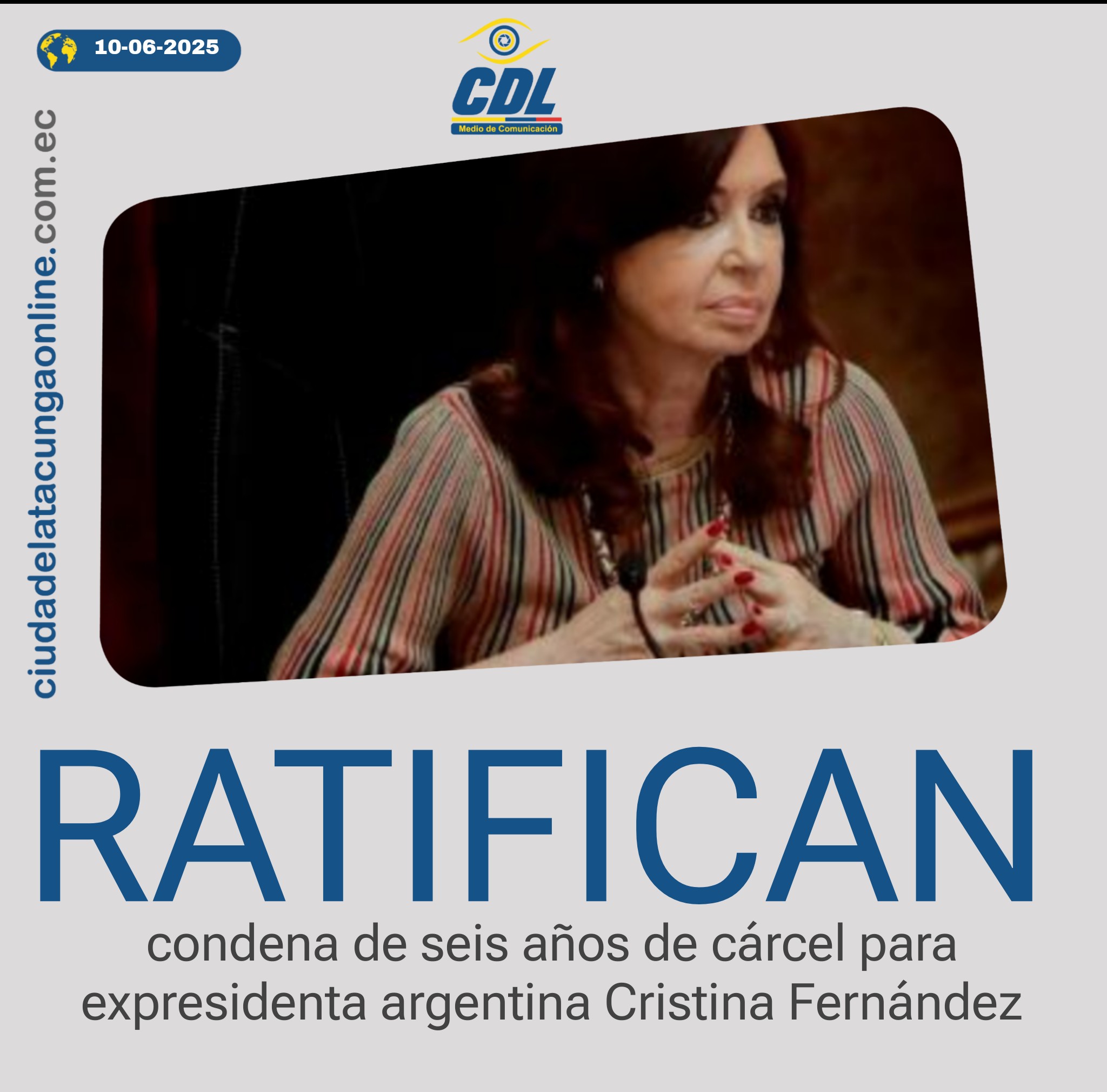 Ratifican condena de seis años de cárcel para expresidenta argentina Cristina Fernández