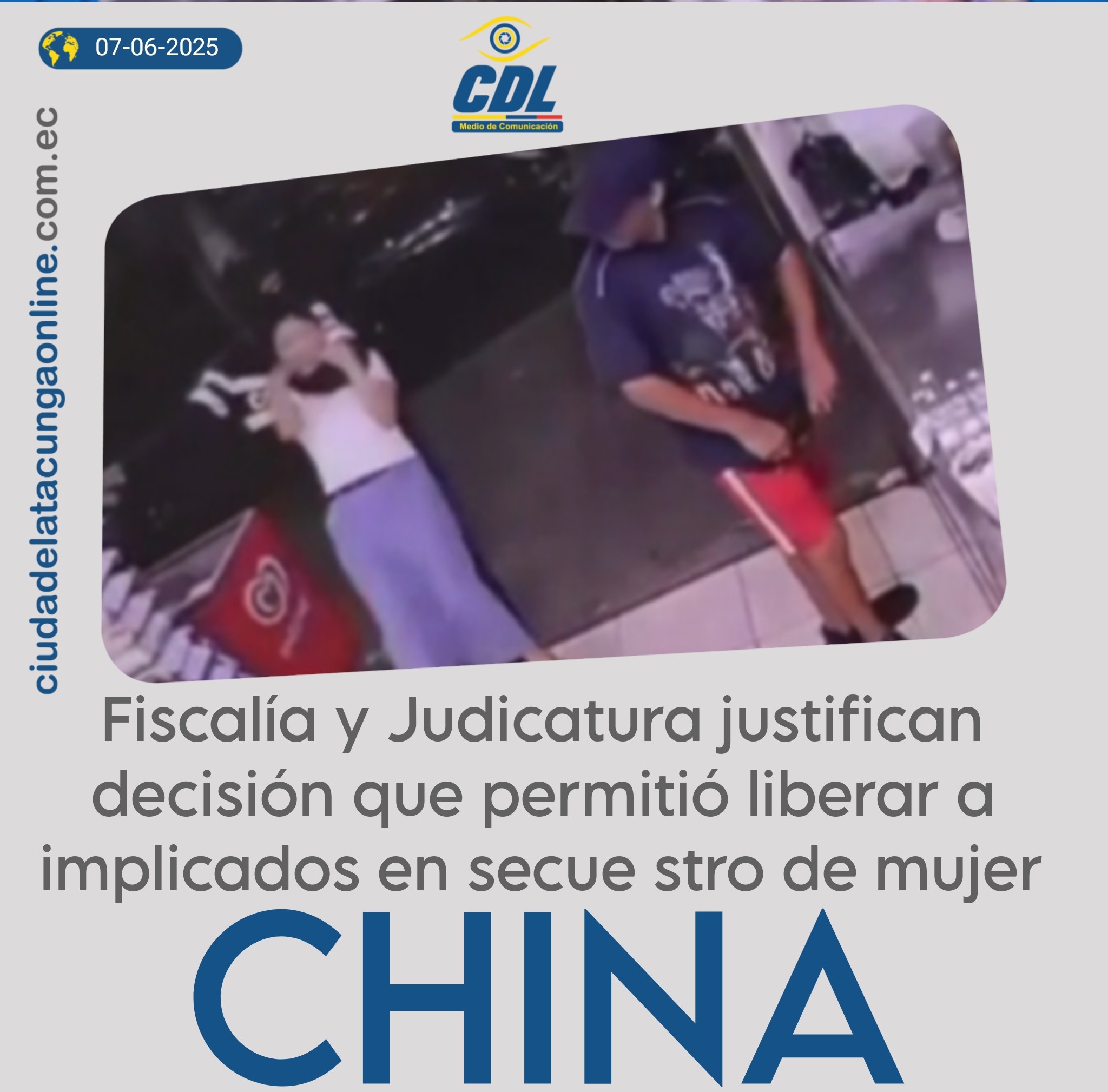 Fiscalía y Judicatura justifican decisión que permitió liberar a implicados en sec uestro de mujer china