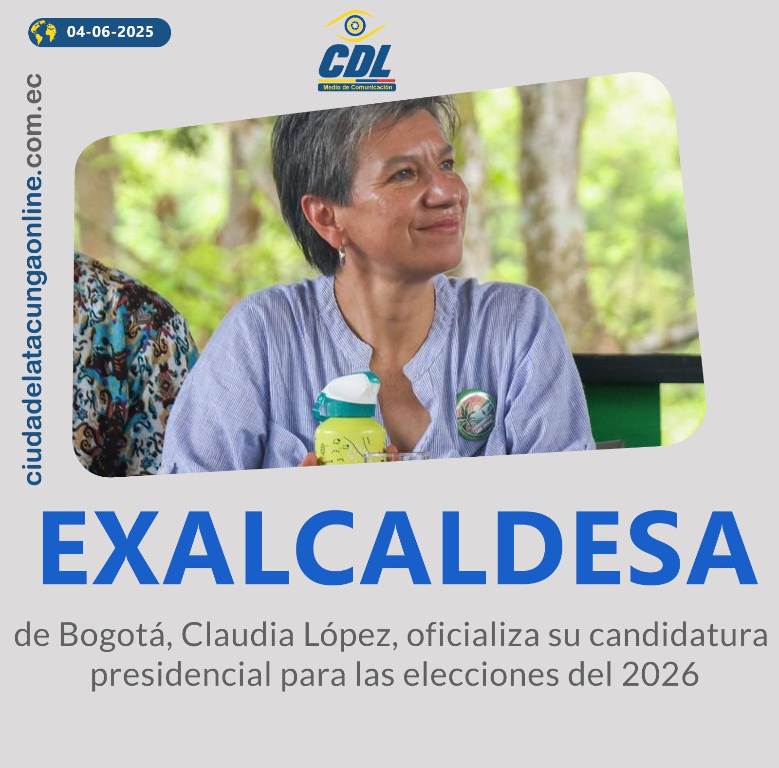 Colombia: la exalcaldesa de Bogotá, Claudia López, oficializa su candidatura presidencial para las elecciones del 2026