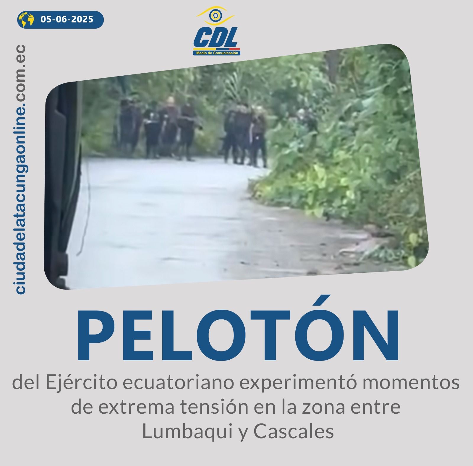 Un pelotón del Ejército ecuatoriano experimentó momentos de extrema tensión en la zona entre Lumbaqui y Cascales