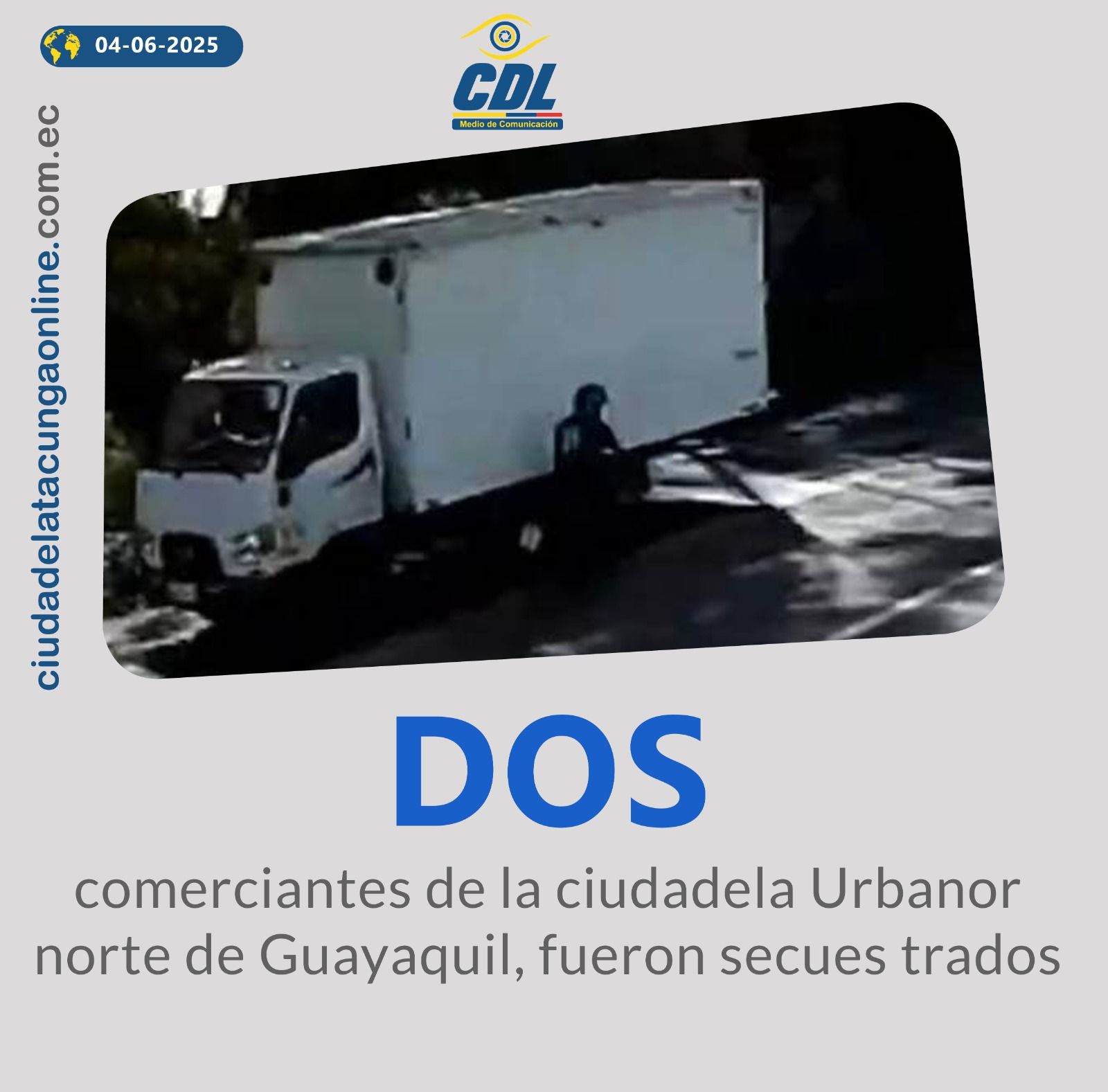 Dos comerciantes de la ciudadela Urbanor, norte de Guayaquil, fueron secuestrados