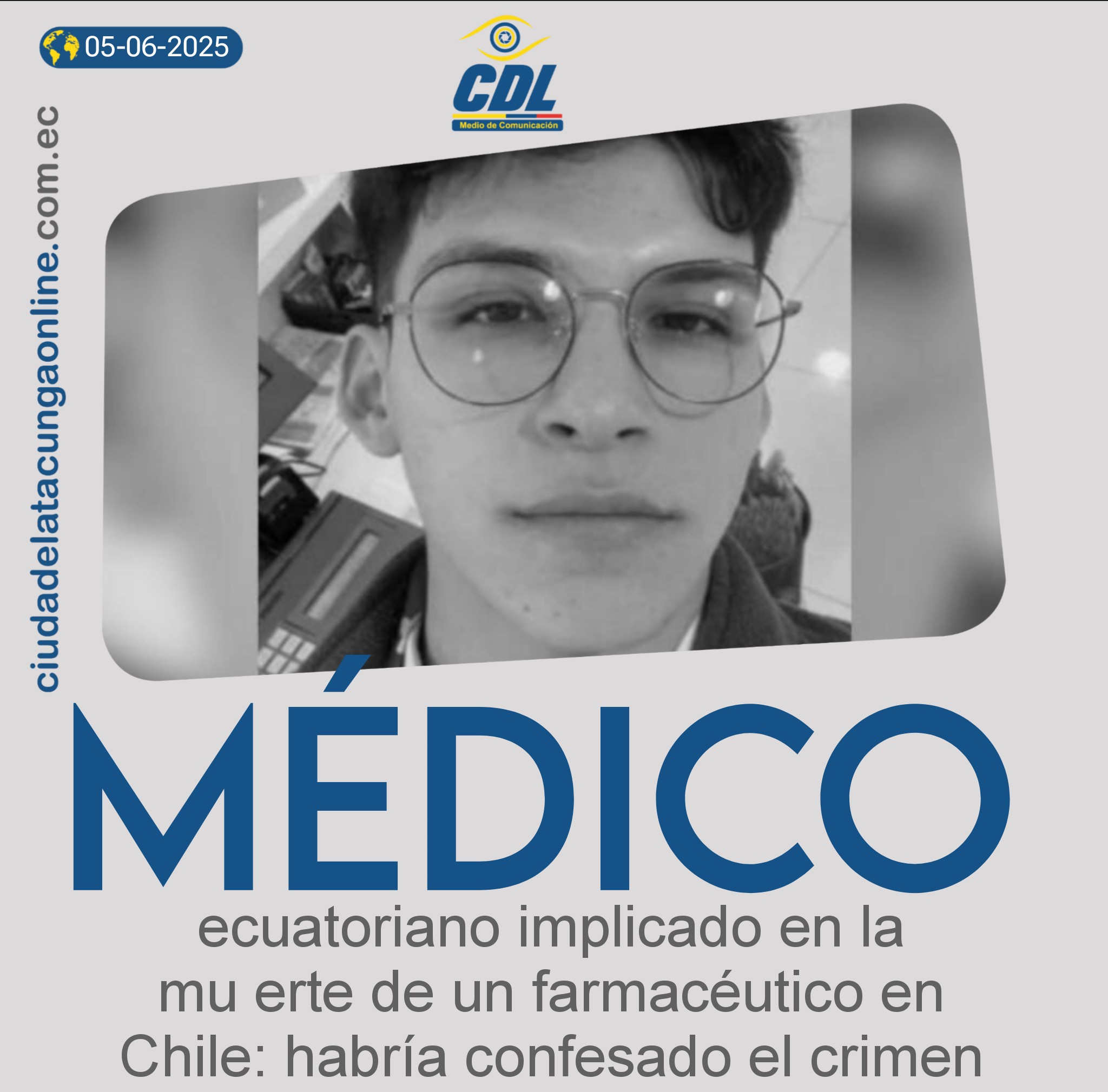 Médico ecuatoriano implicado en la muerte de un farmacéutico en Chile: habría confesado el crimen