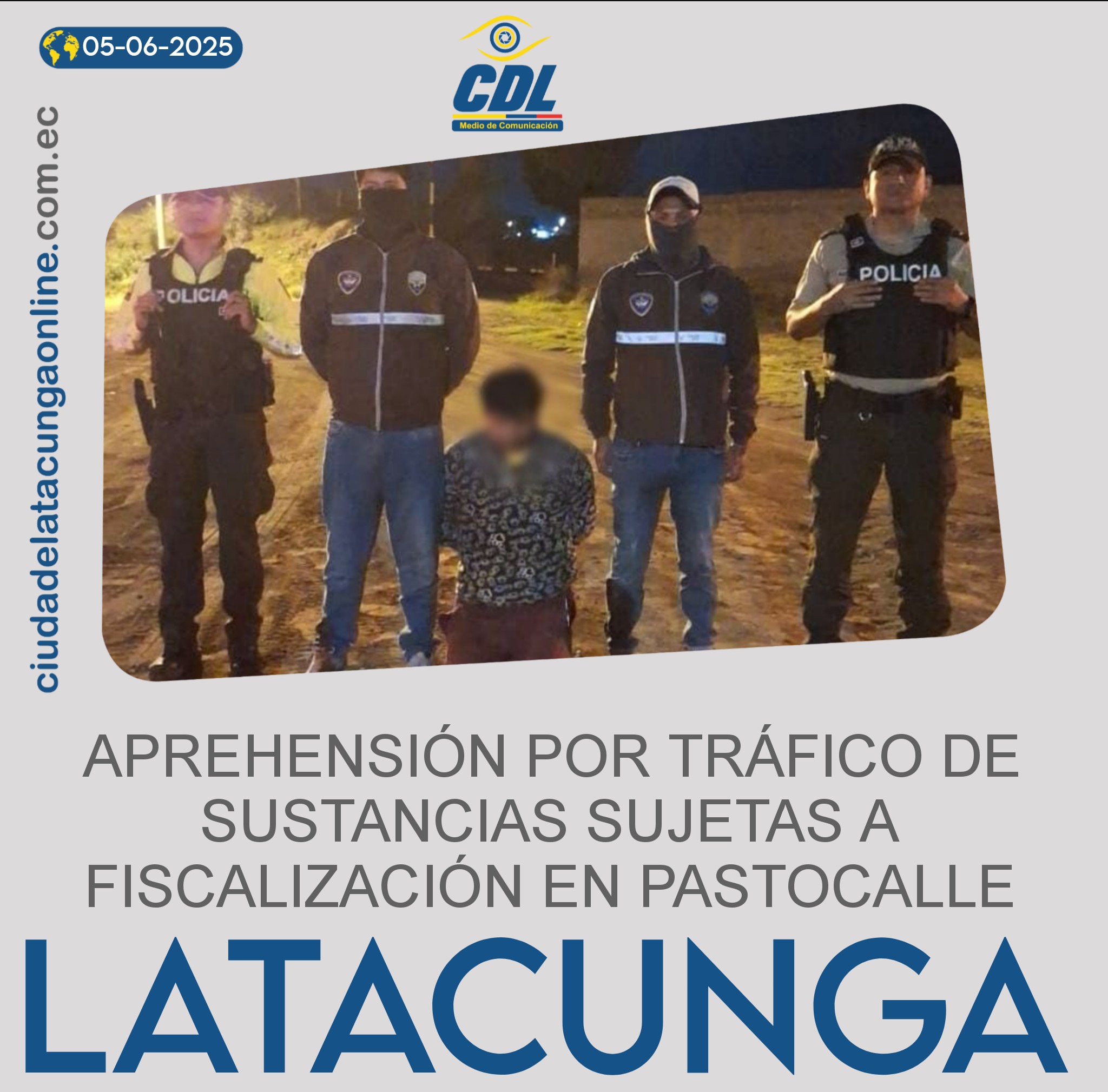 APREHENSIÓN POR TRÁFICO DE SUSTANCIAS SUJETAS A FISCALIZACIÓN EN PASTOCALLE LATACUNGA