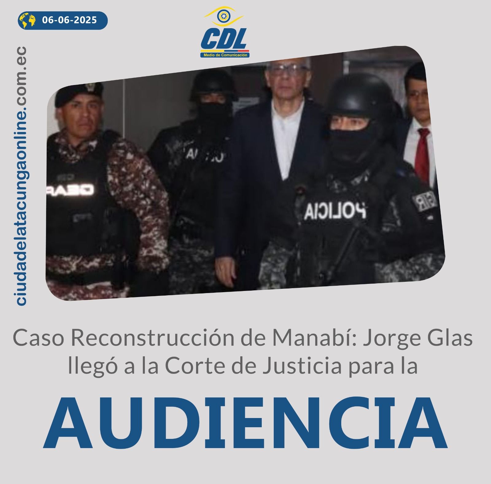 Caso Reconstrucción de Manabí: Jorge Glas llegó a la Corte de Justicia para la audiencia