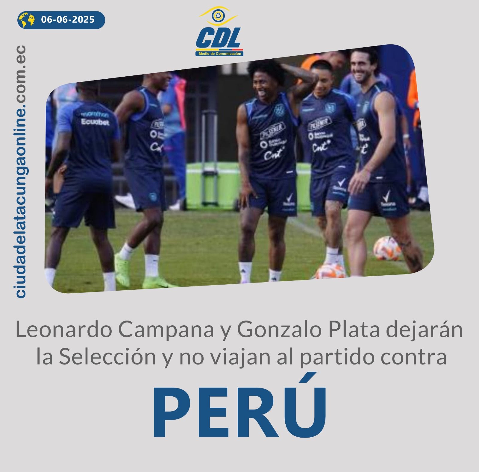 Leonardo Campana y Gonzalo Plata dejarán la Selección y no viajan al partido contra Perú