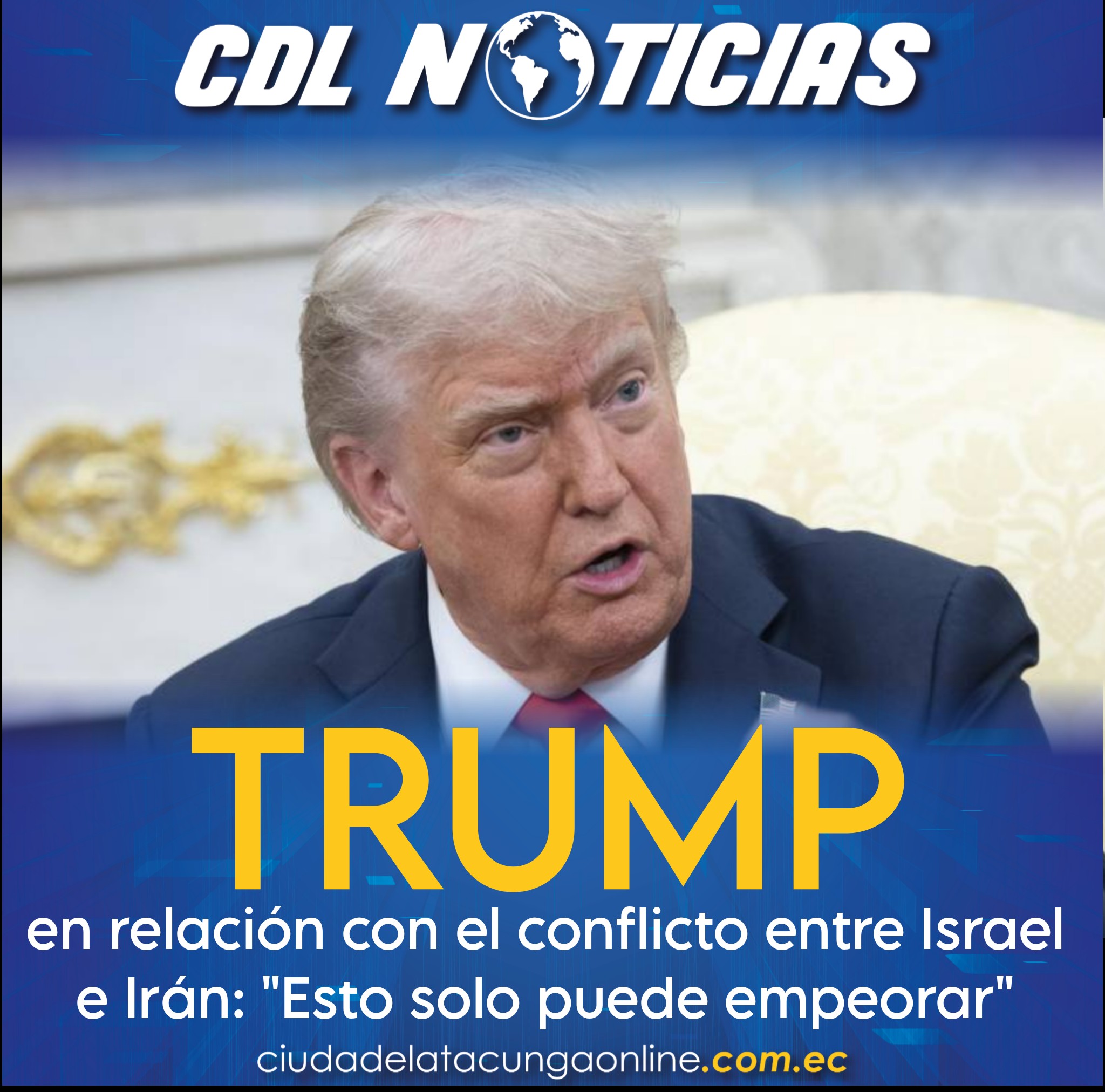 Donald Trump, en relación con el conflicto entre Israel e Irán: «Esto solo puede empeorar»