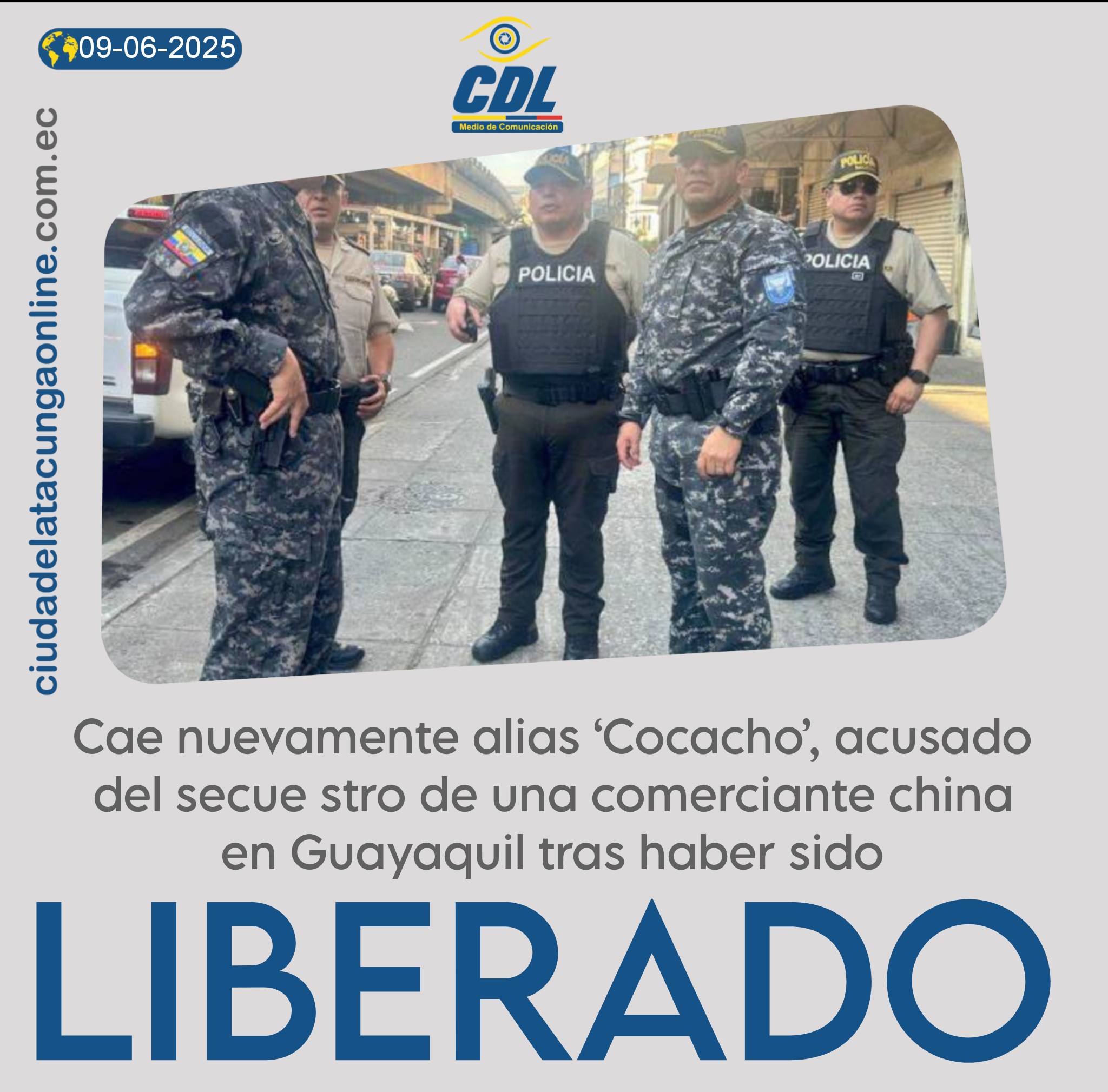 Cae nuevamente alias ‘Cocacho’, acusado del secue stro de una comerciante china en Guayaquil tras haber sido liberado