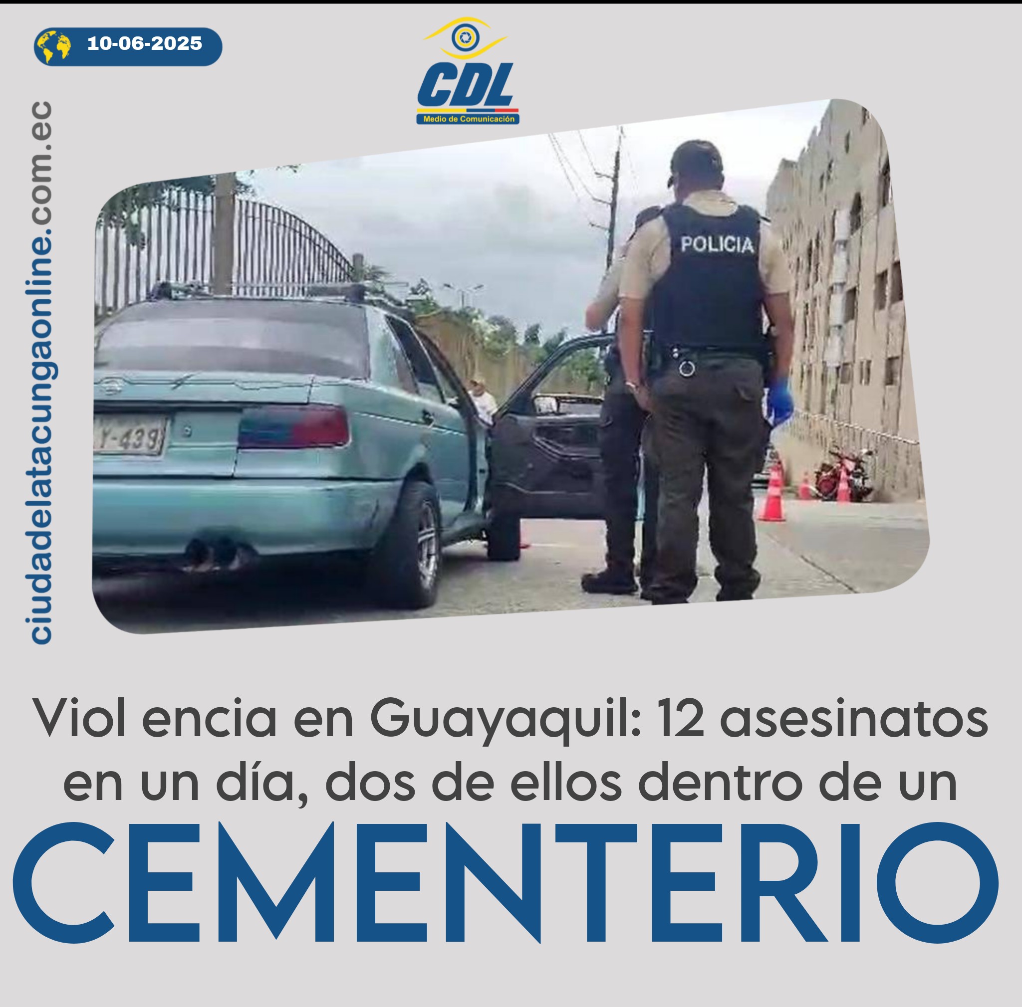 Viol encia en Guayaquil: 12 ase sinatos en un día, dos de ellos dentro de un cementerio